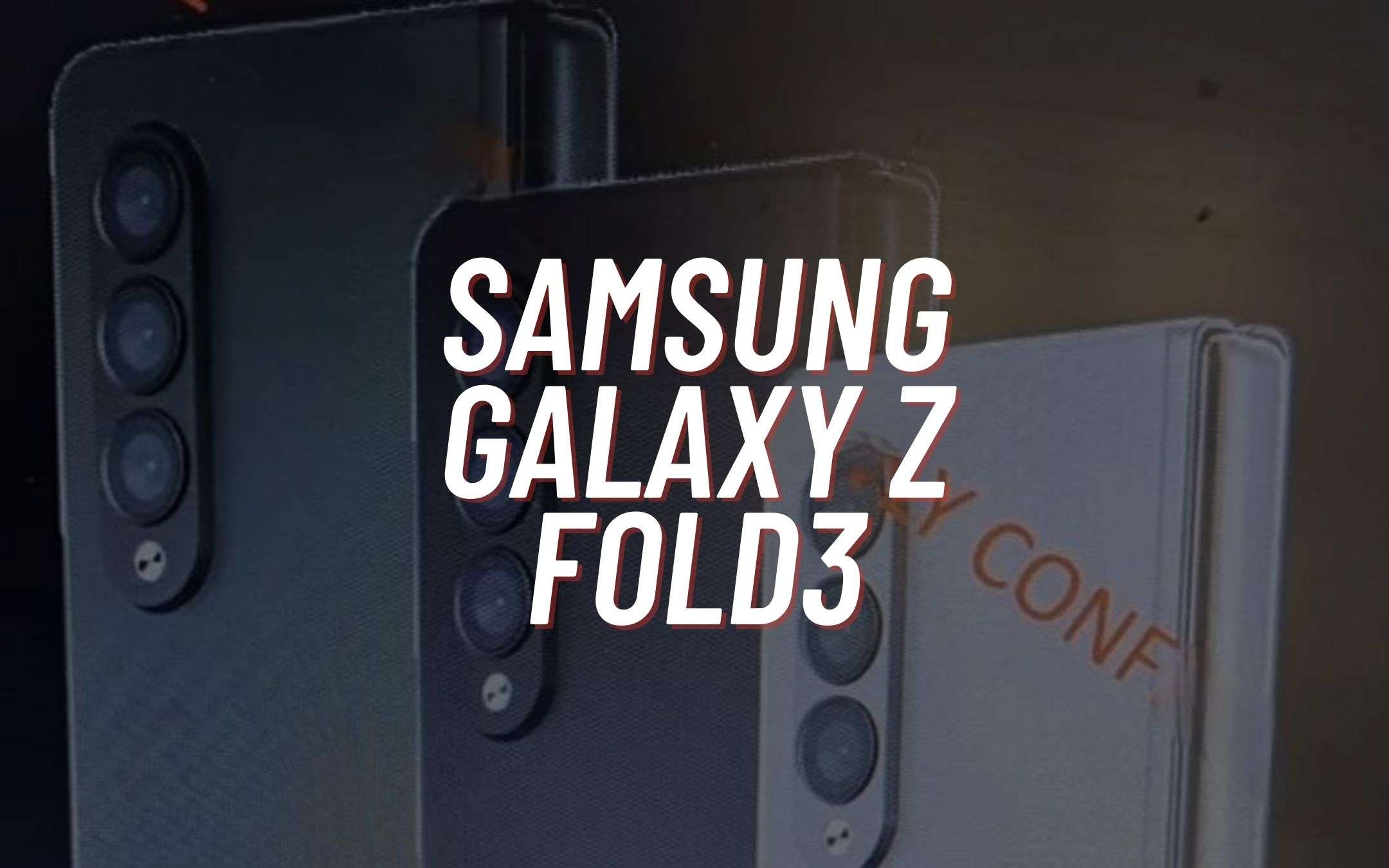 Samsung Galaxy Z Fold3: emerse le immagini promozionali