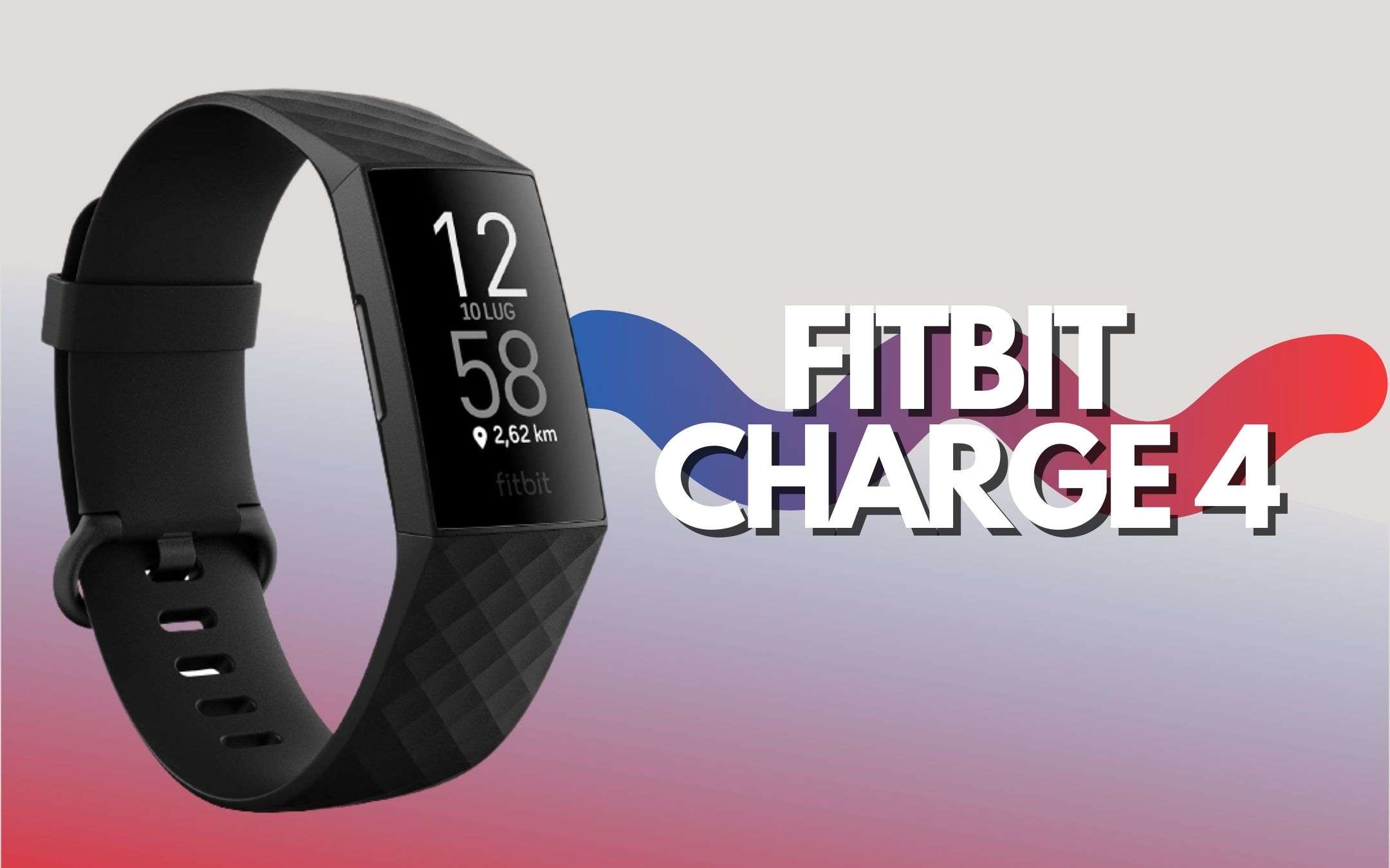 Fitbit Charge 4 è il tracker che hai sempre voluto (-20€)