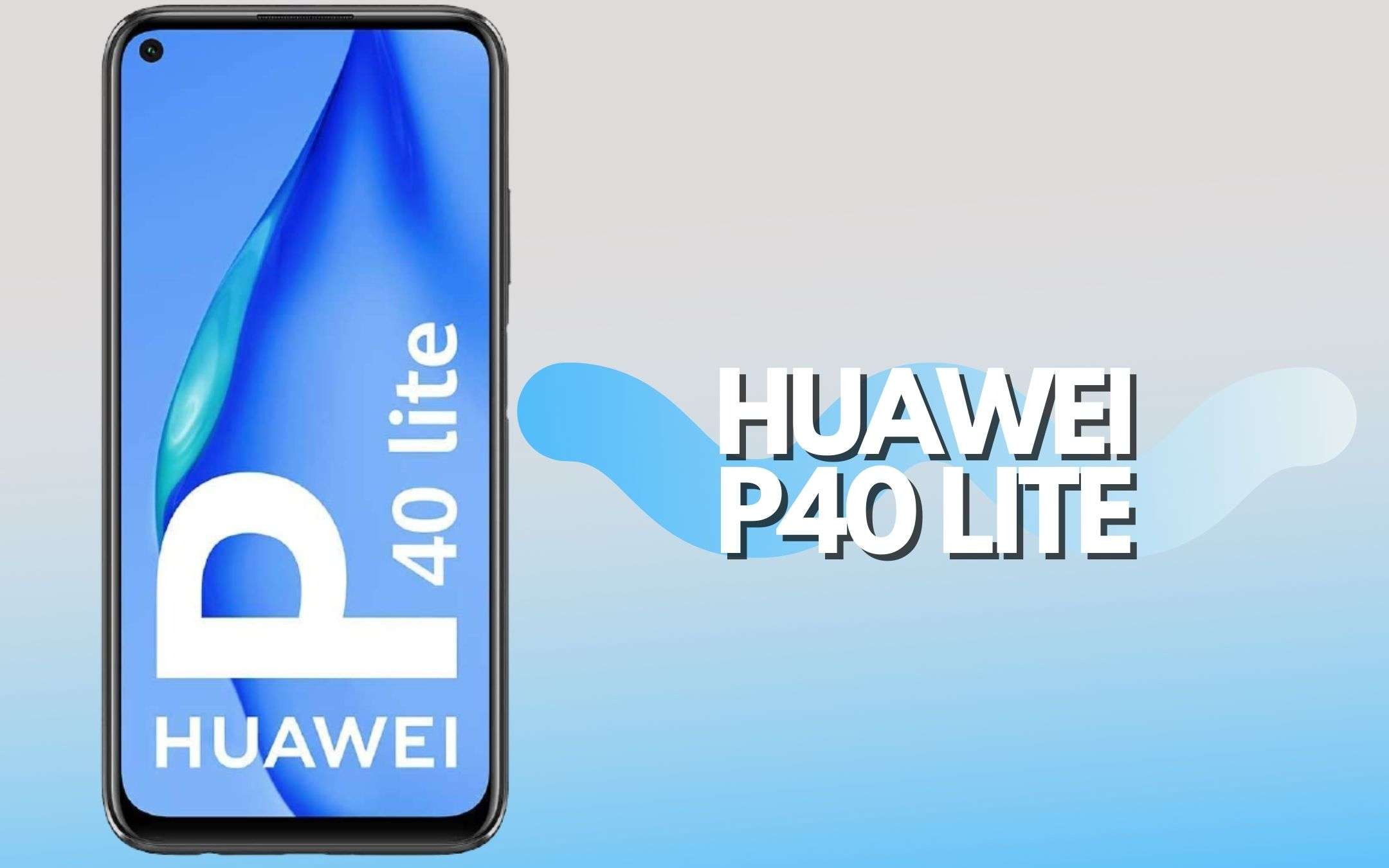 Huawei P40 Lite: uno smartphone più economico (-20€)