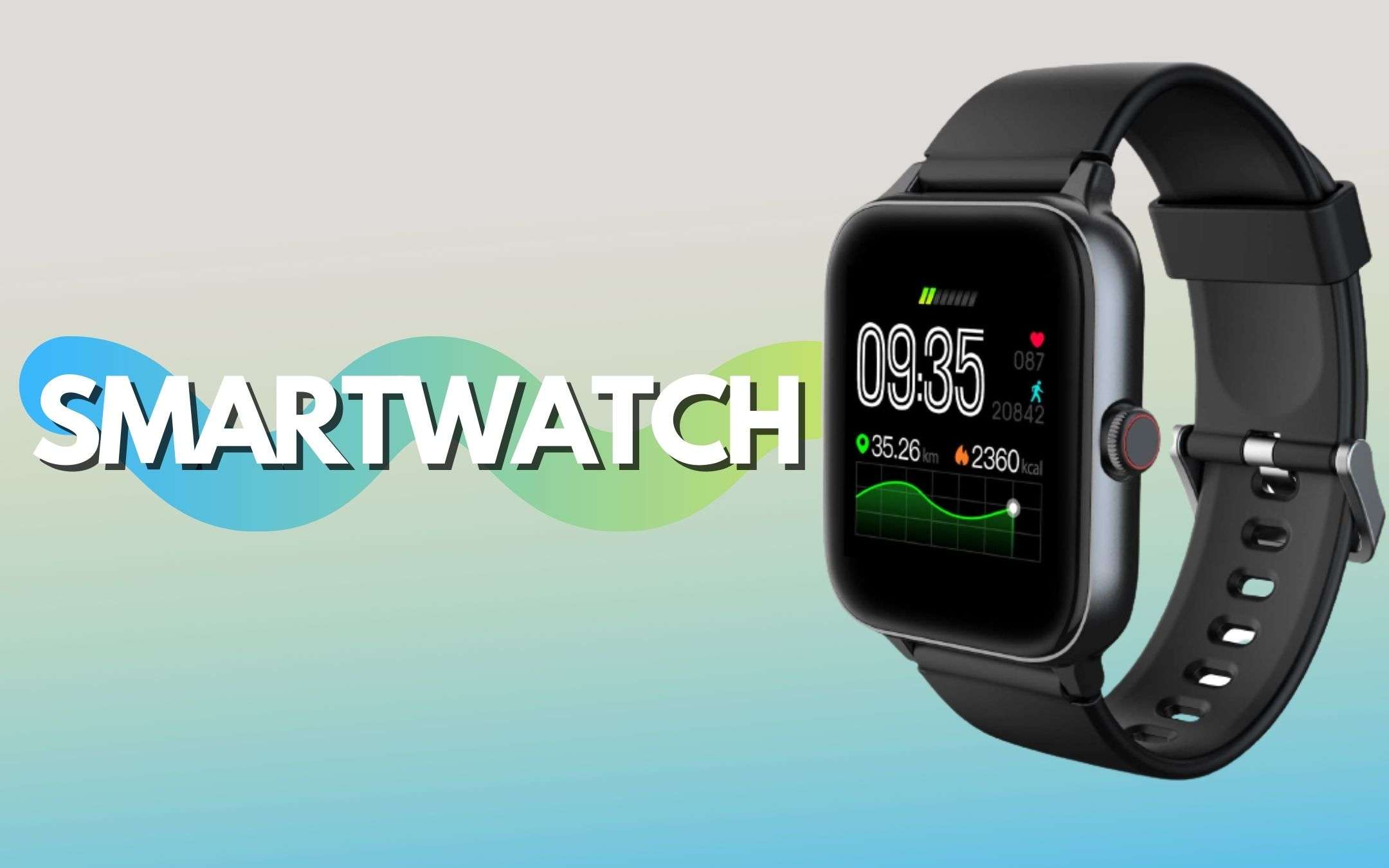 Smartwatch COMPLETO a soli 26€: acquistalo con coupon