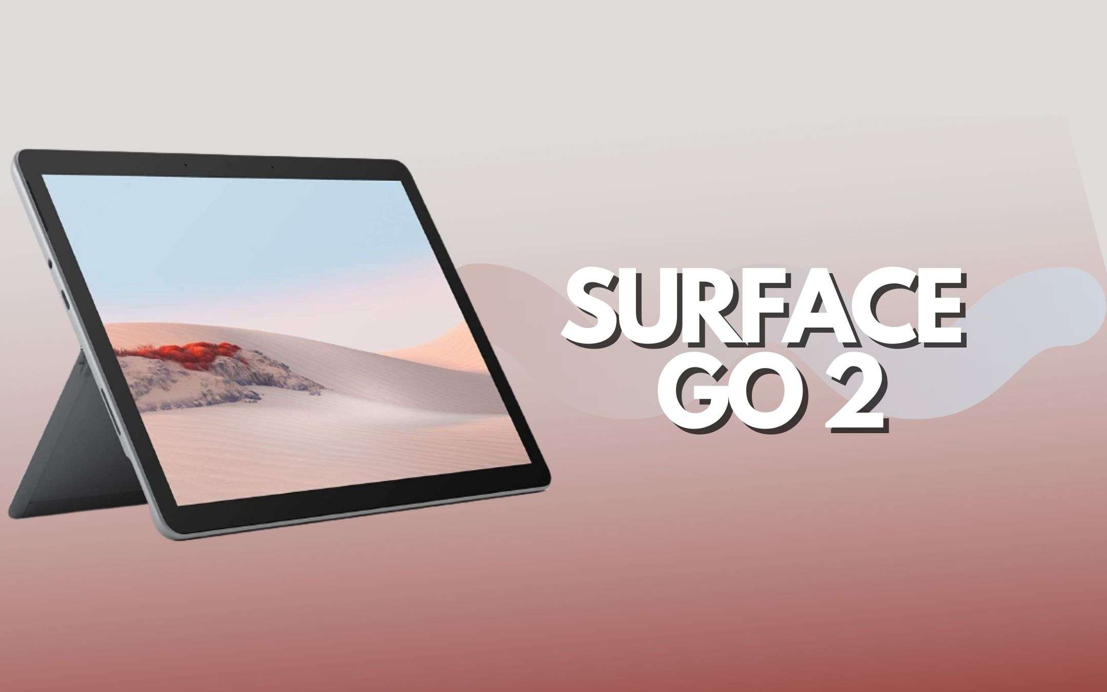 Surface GO 2: il tablet definitivo con sconto istantaneo