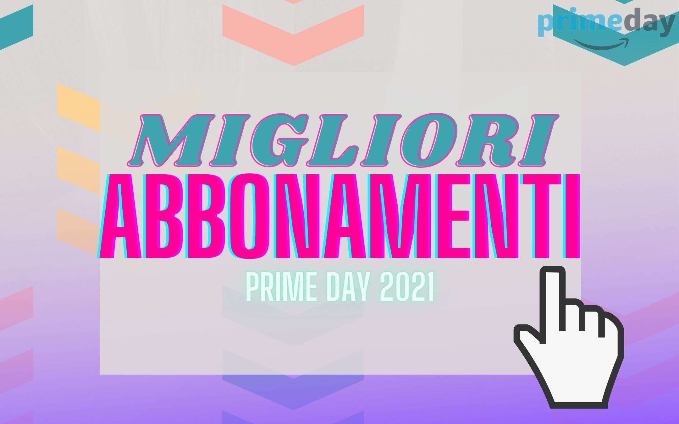 Prime Day 2021: i migliori abbonamenti streaming e non solo