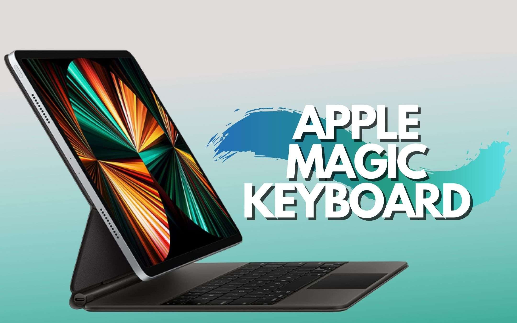 Apple Magic Keyboard: 70€ di sconto esclusivi Apple Magic Keyboard: 70€ di sconto esclusivi