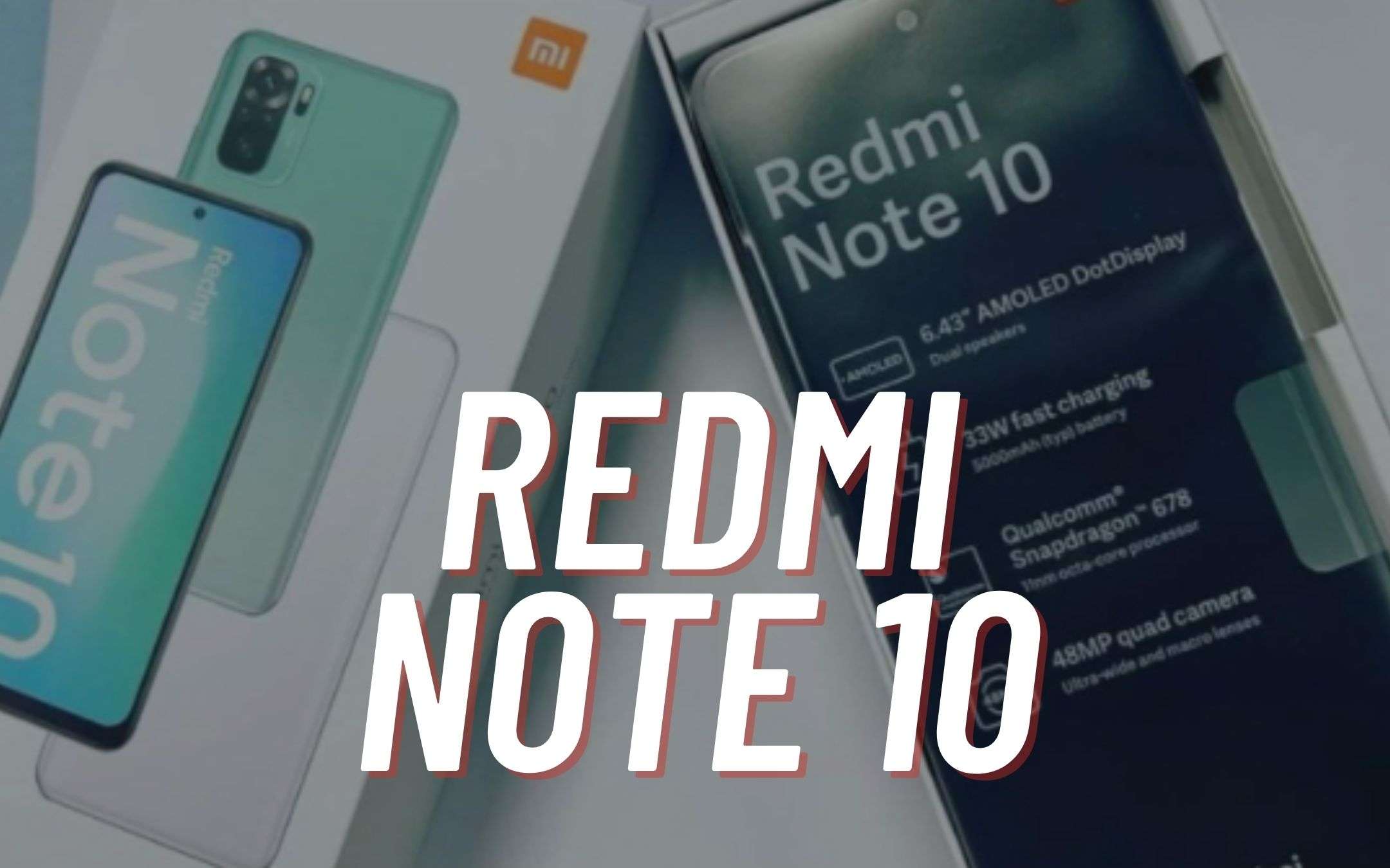 Redmi Note 10: vendite RECORD in solo un'ora