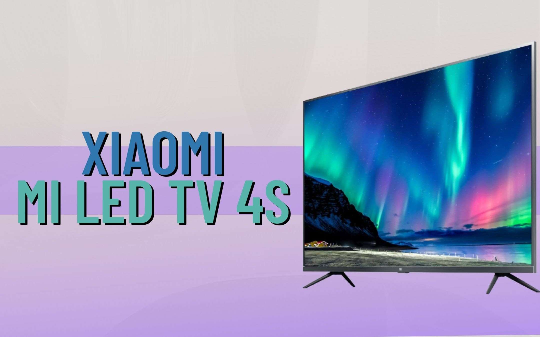 Xiaomi Mi LED TV 4S: televisore in 4K da URLO