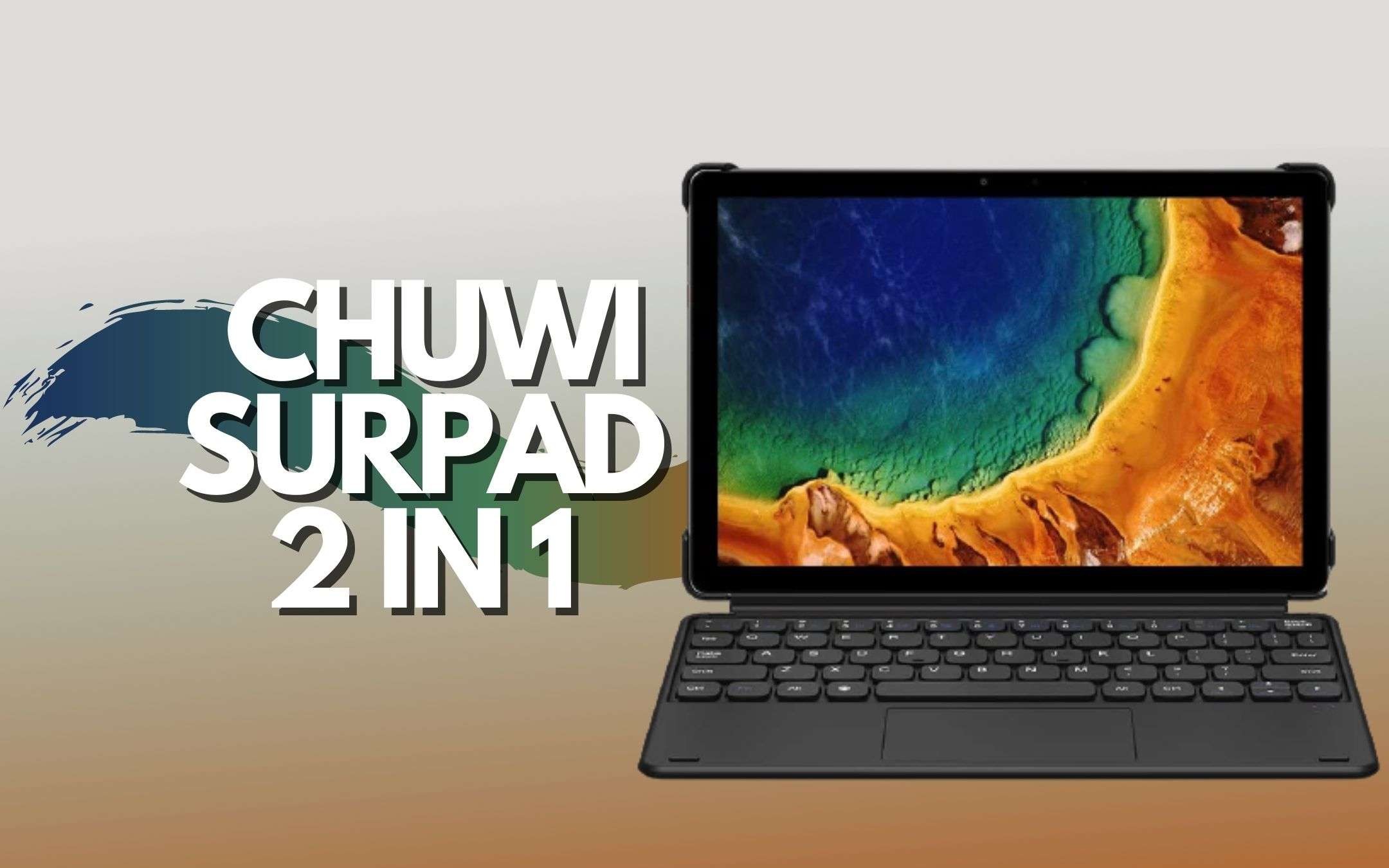 Chuwi SurPad: il tablet con tastiera in offerta LAMPO Chuwi SurPad: il tablet con tastiera in offerta LAMPO