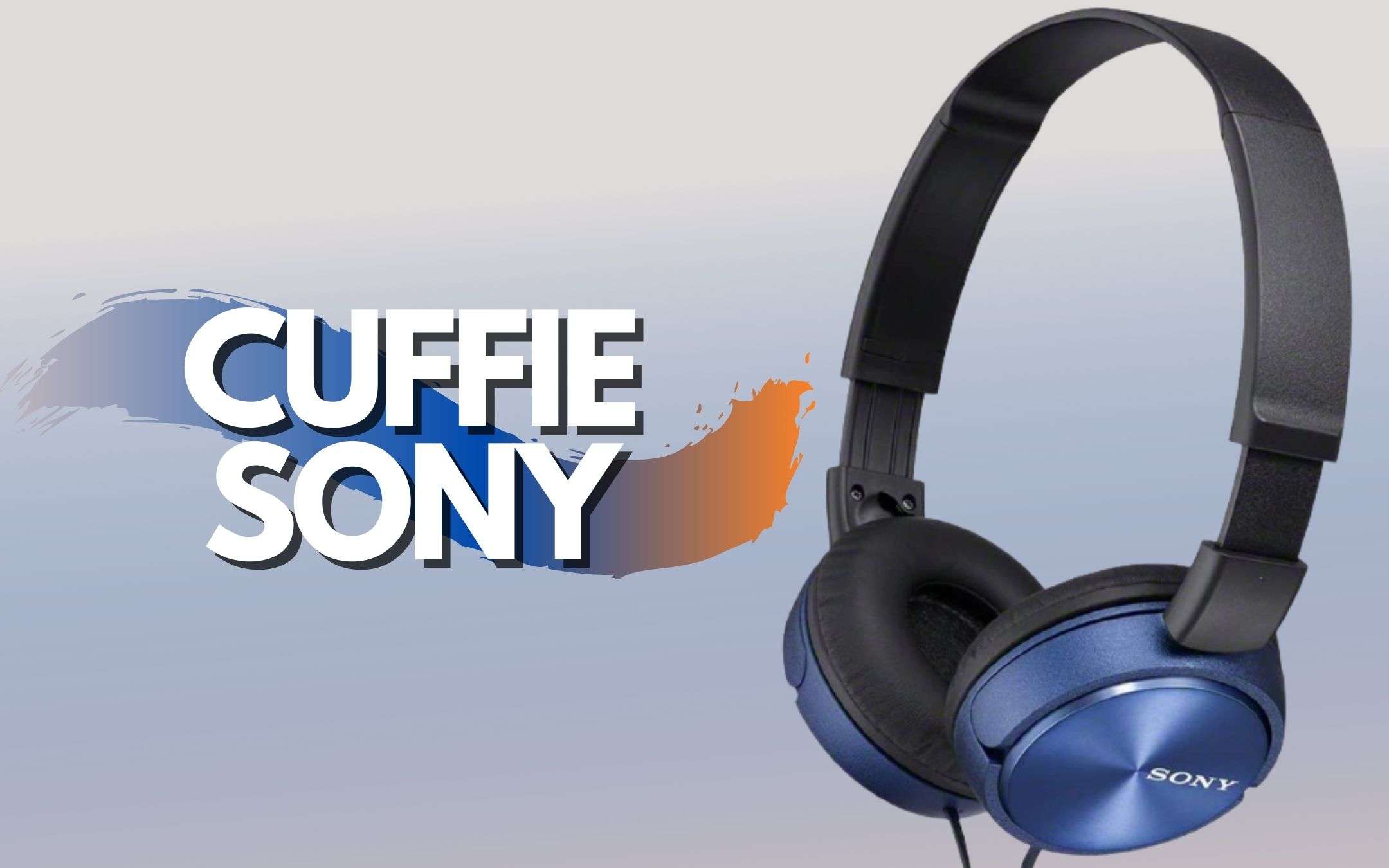 Cuffie On Ear firmate Sony: meno di 20€ e te le porti a casa Cuffie On Ear firmate Sony: meno di 20€ e te le porti a casa