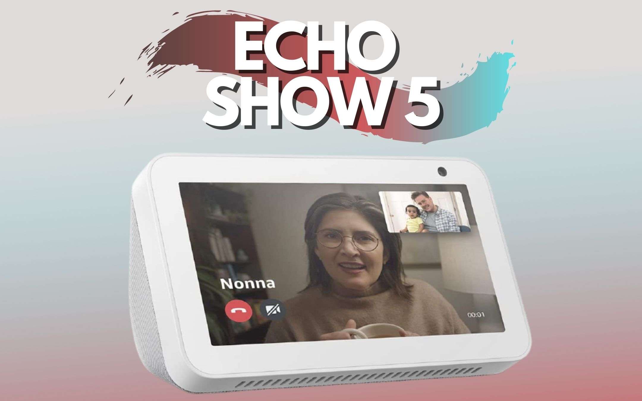 Echo Show 5: molto più di un assistente intelligente