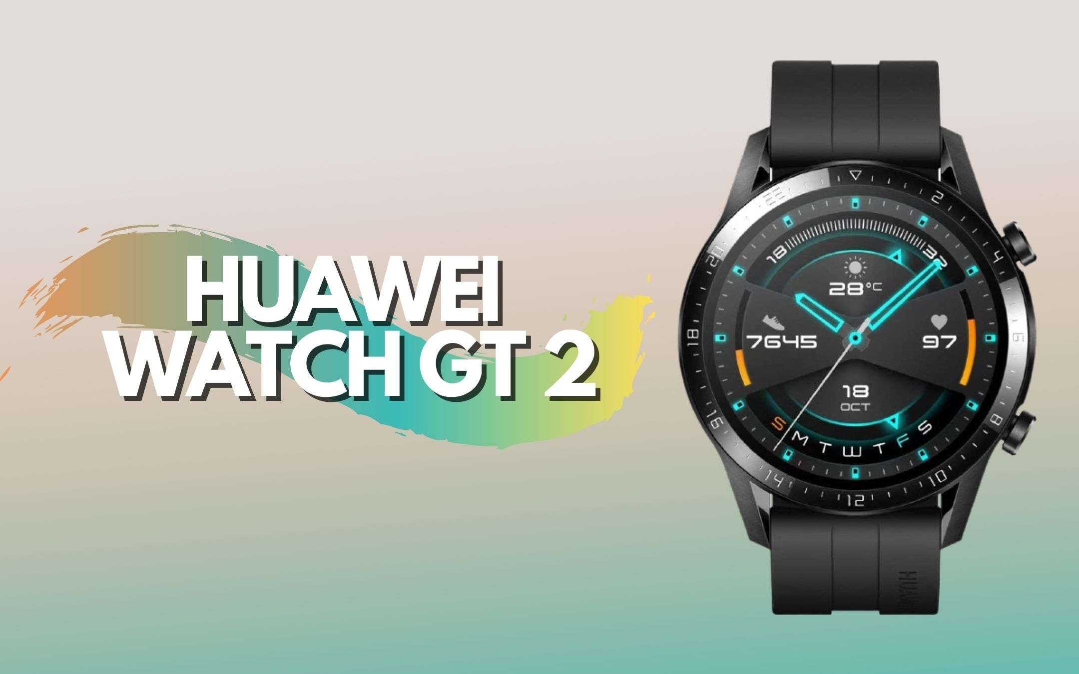 Huawei Watch GT 2 una BOMBA: 109€ di sconto subito