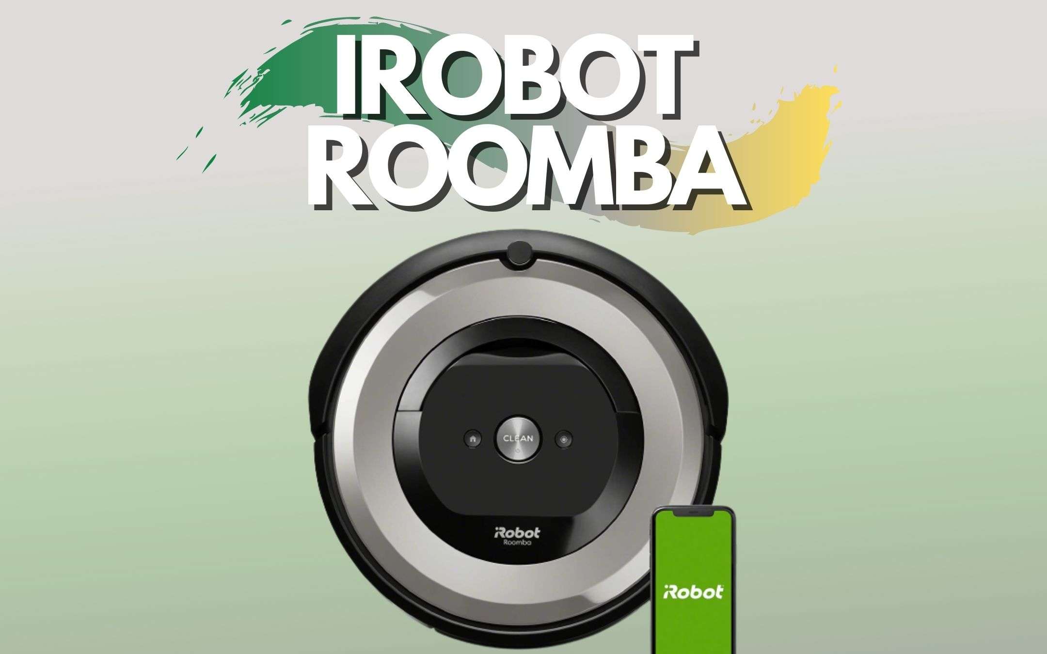iRobot Roomba: il robot che pulisce tutta la casa (-107€)