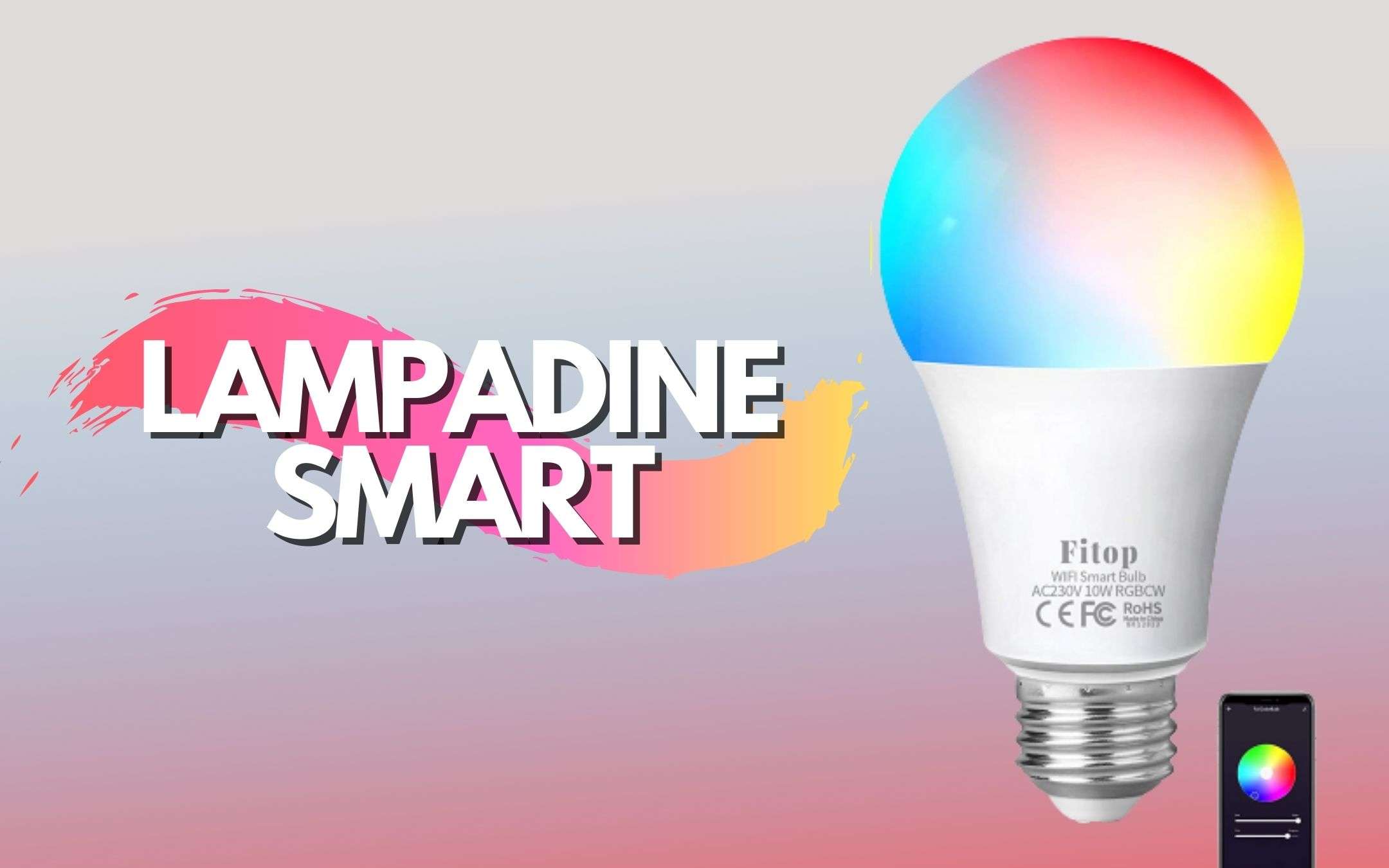 Lampadine WiFi in sconto a pochissimo solo per OGGI