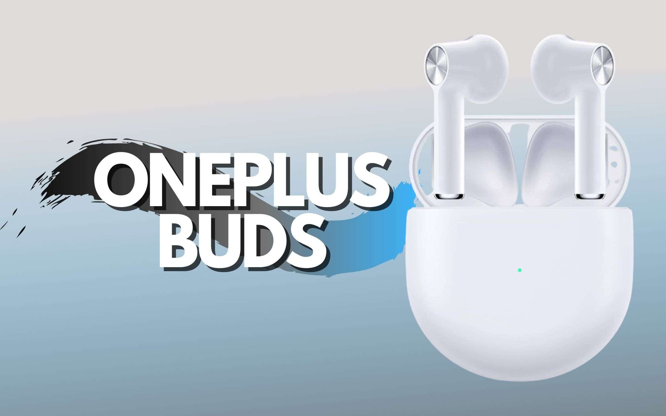 OnePlus Buds: le true wireless che cercavi a -28%