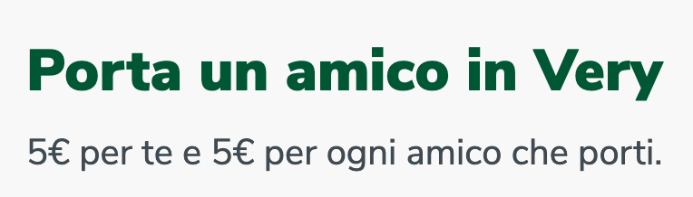 Porta un Amico in Very