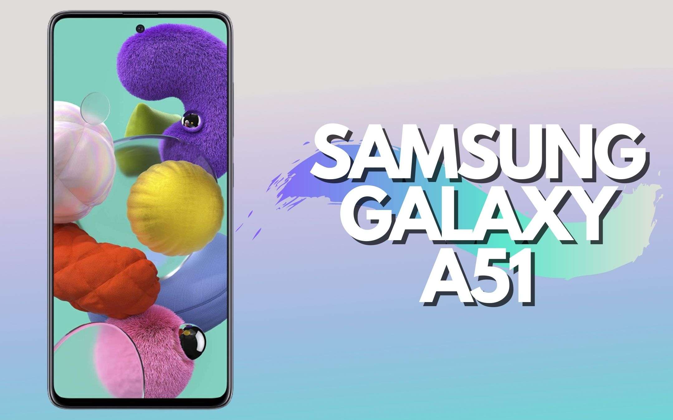 Samsung Galaxy A51 torna in offerta: 100€ di sconto Samsung Galaxy A51 torna in offerta: 100€ di sconto