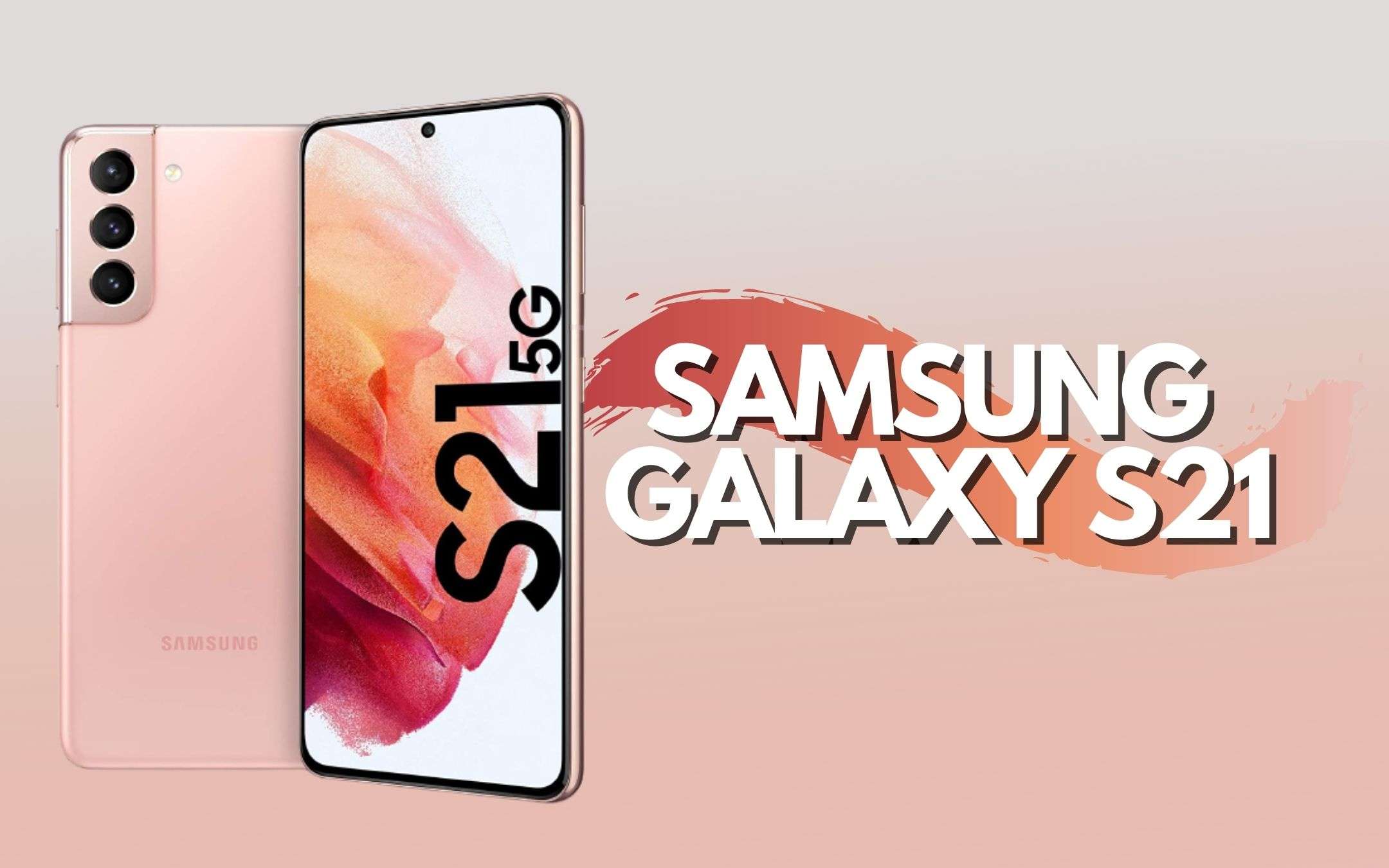 Samsung Galaxy S21 5G a prezzo PAZZESCO (-106€)