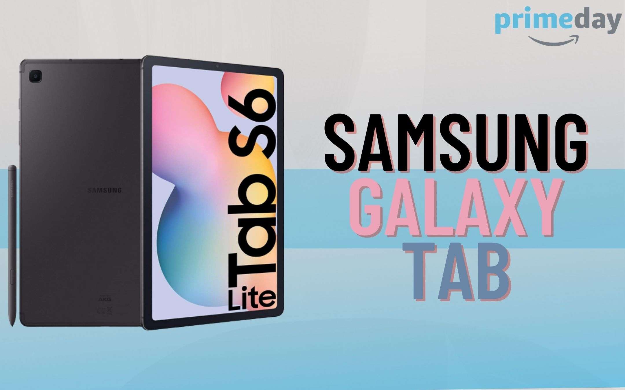 Samsung Galaxy Tab S6 Lite: offerta pazzesca per il Prime Day