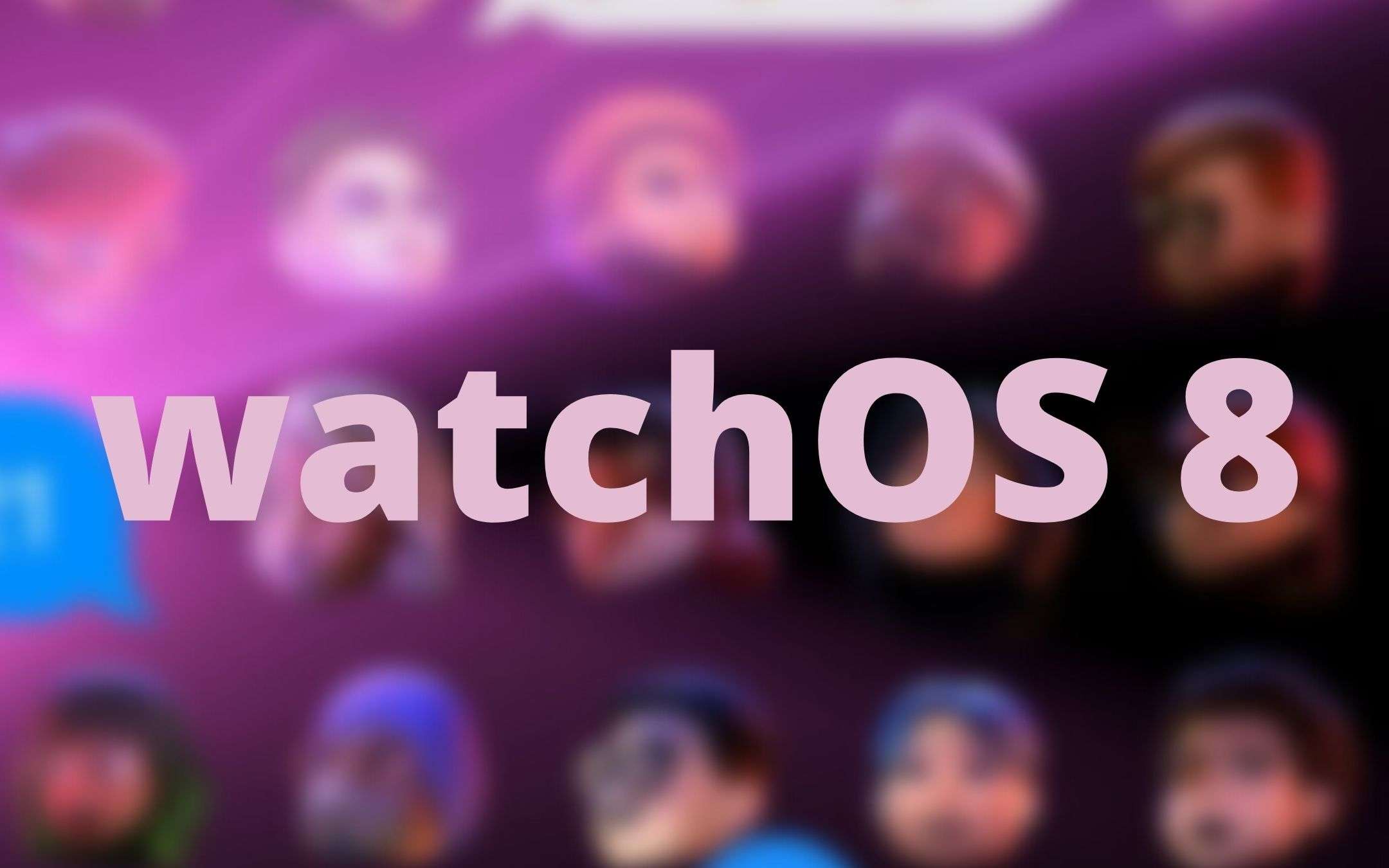 WatchOS 8 ufficiale: bellissime novità in arrivo
