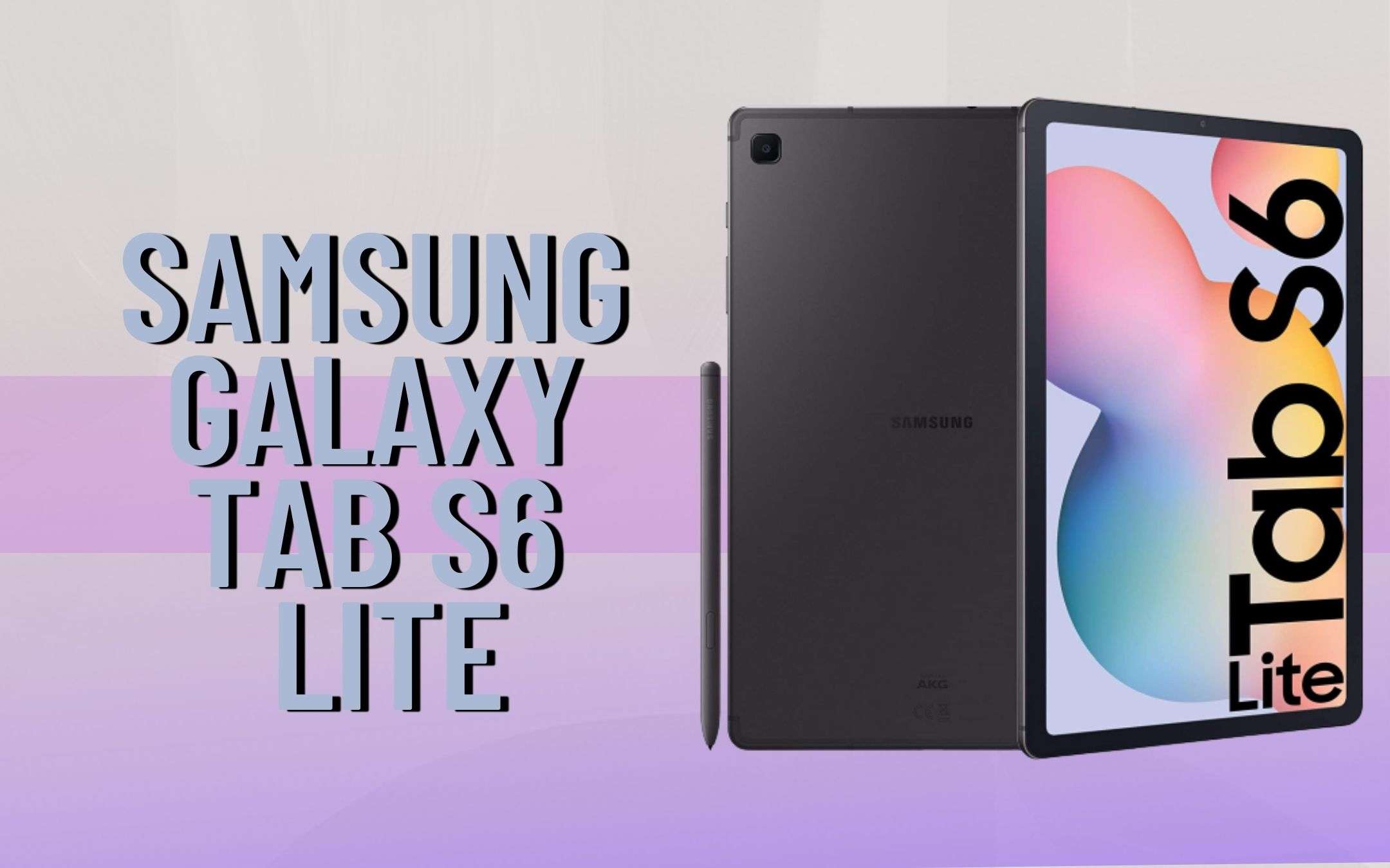 Samsung Galaxy Tab S6 Lite: OFFERTONA della domenica