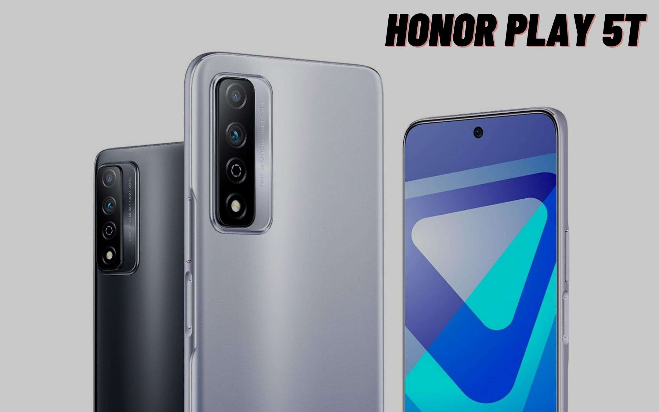 Honor Play 5T pro: UFFICIALE ma non per noi