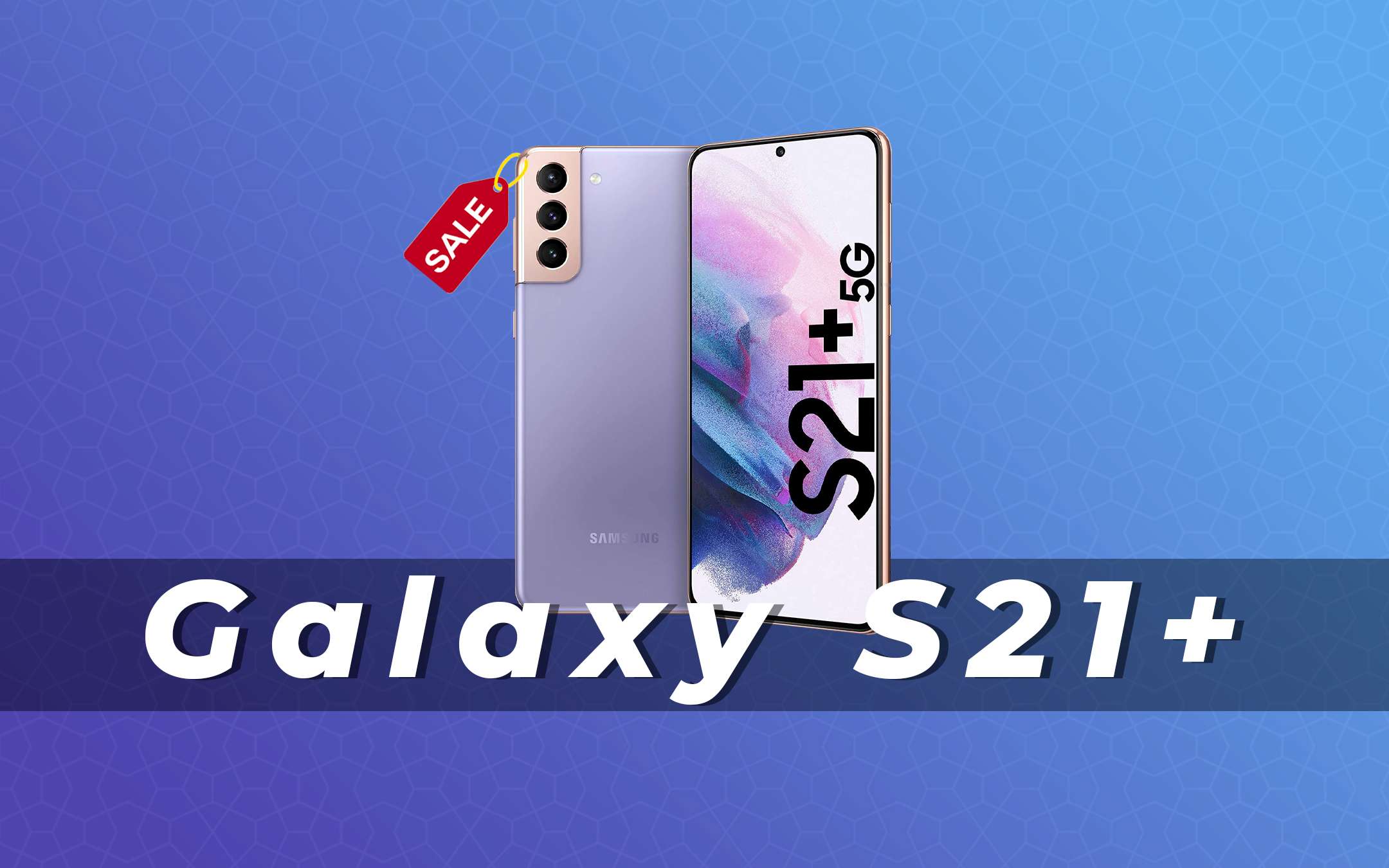 Galaxy S21+ da 256GB al prezzo più basso di sempre | Offerte Amazon