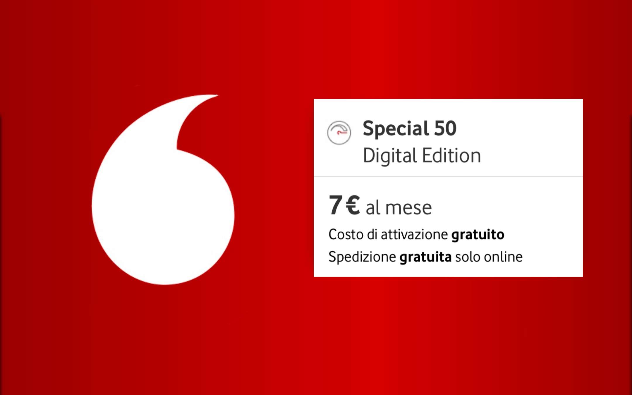 Special50: continua la PROMO Vodafone a 7€ al mese