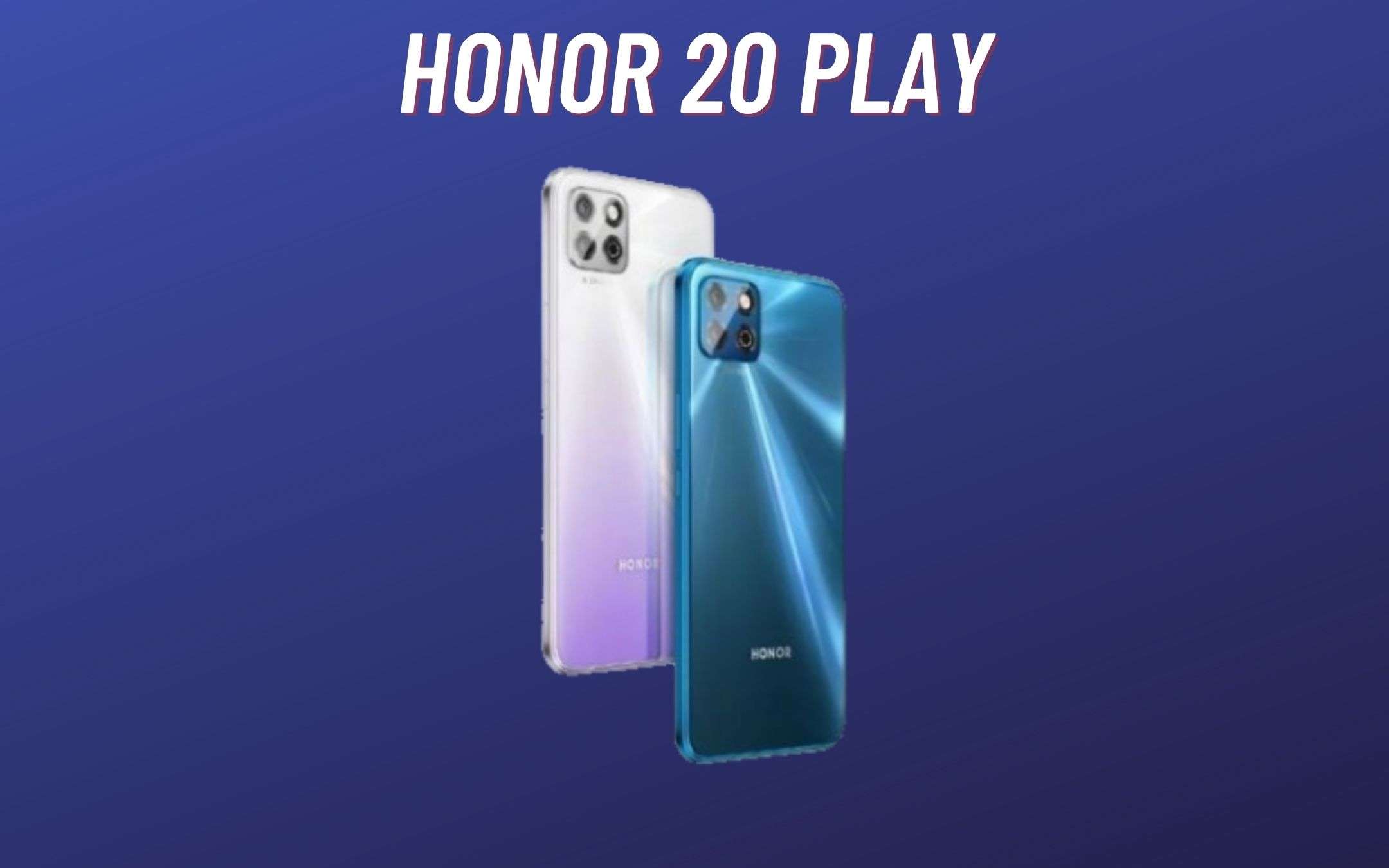 Honor Play 20 Pro è nell'ordine delle cose, manca poco