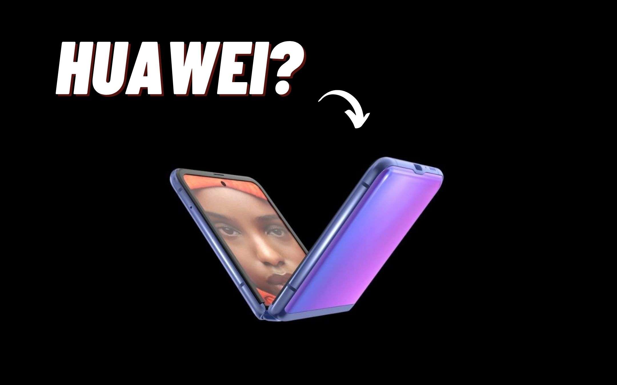 Huawei vuole realizzare il rivale del Galaxy Z Flip