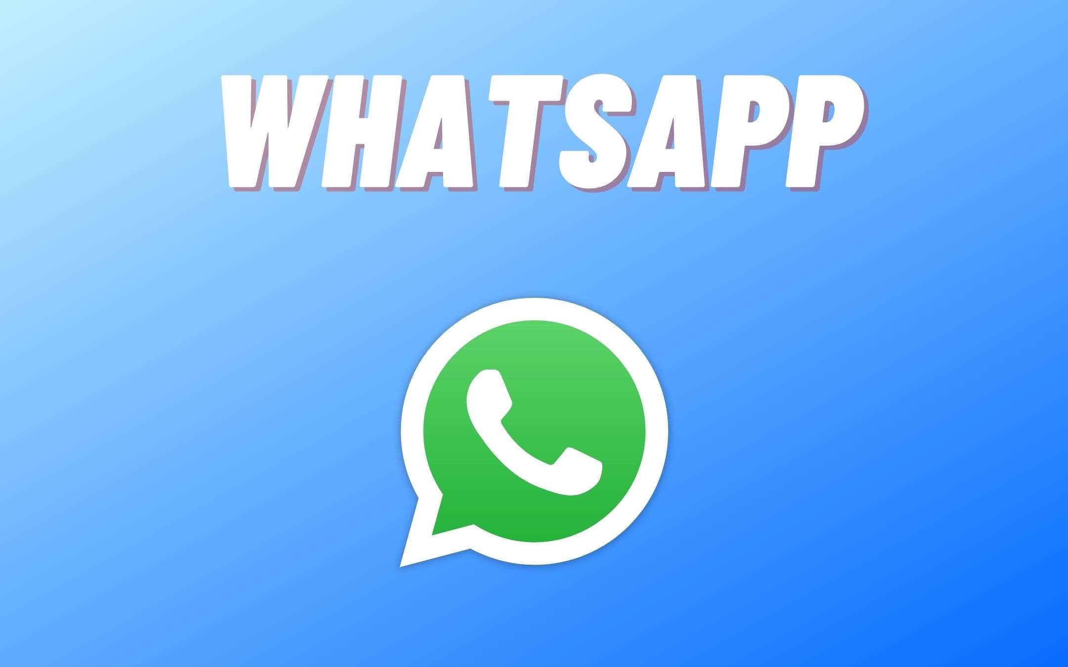 WhatsApp: ultimo accesso visibile solo a certi contatti, ecco come