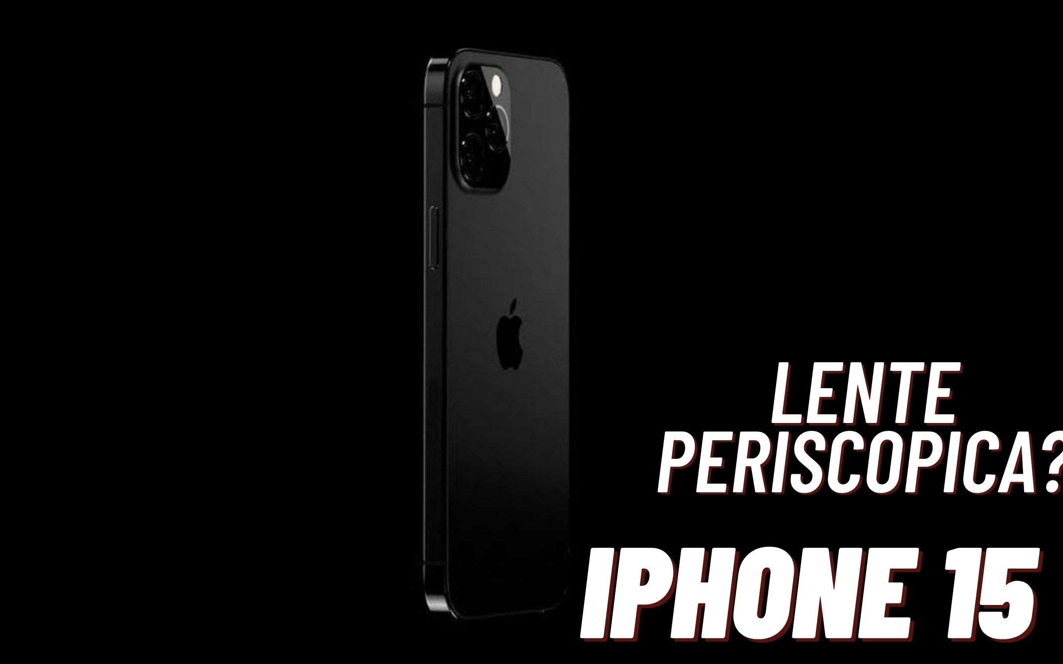iPhone con lente periscopica? Sì, ma solo nel 2023 iPhone con lente periscopica? Sì, ma solo nel 2023