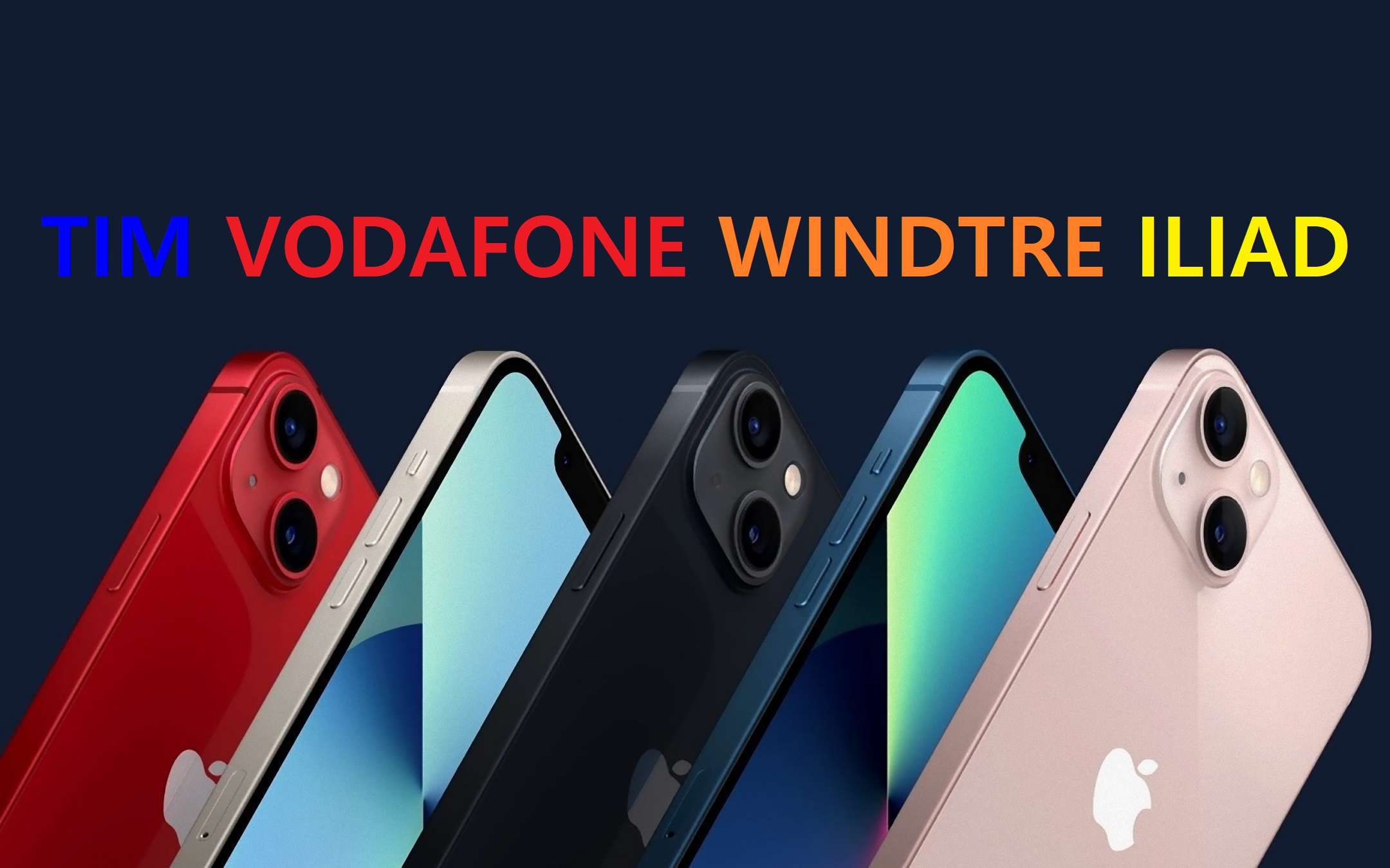 iPhone 13: tutte le offerte d'acquisto di Tim, Vodafone, WindTre e Iliad