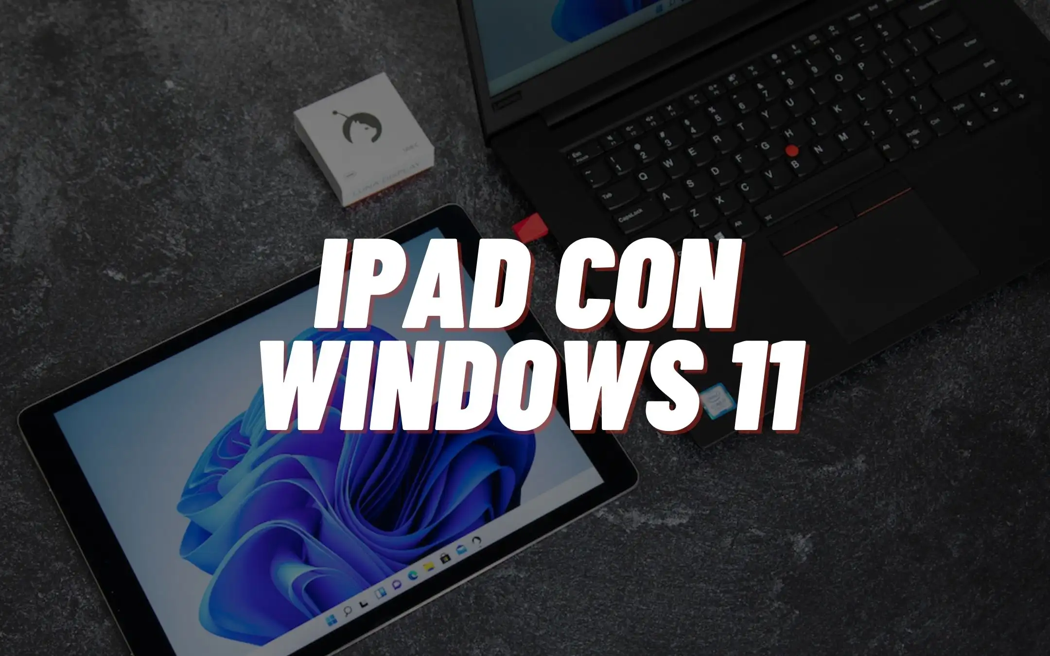 Usare l'iPad come secondo monitor di un PC Windows: ecco come