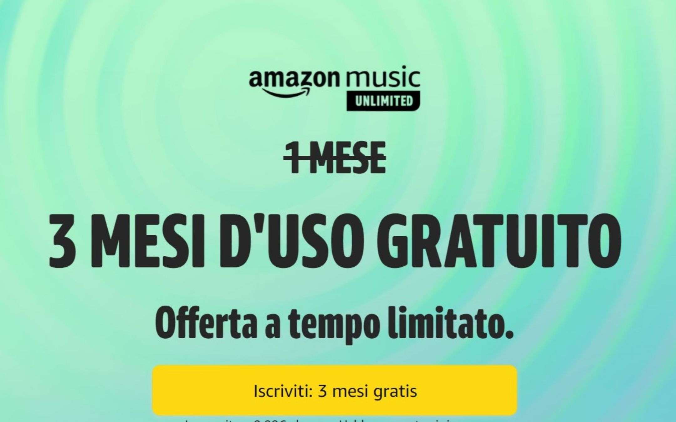 Amazon Music UNLIMITED: costa zero euro per ben 3 mesi