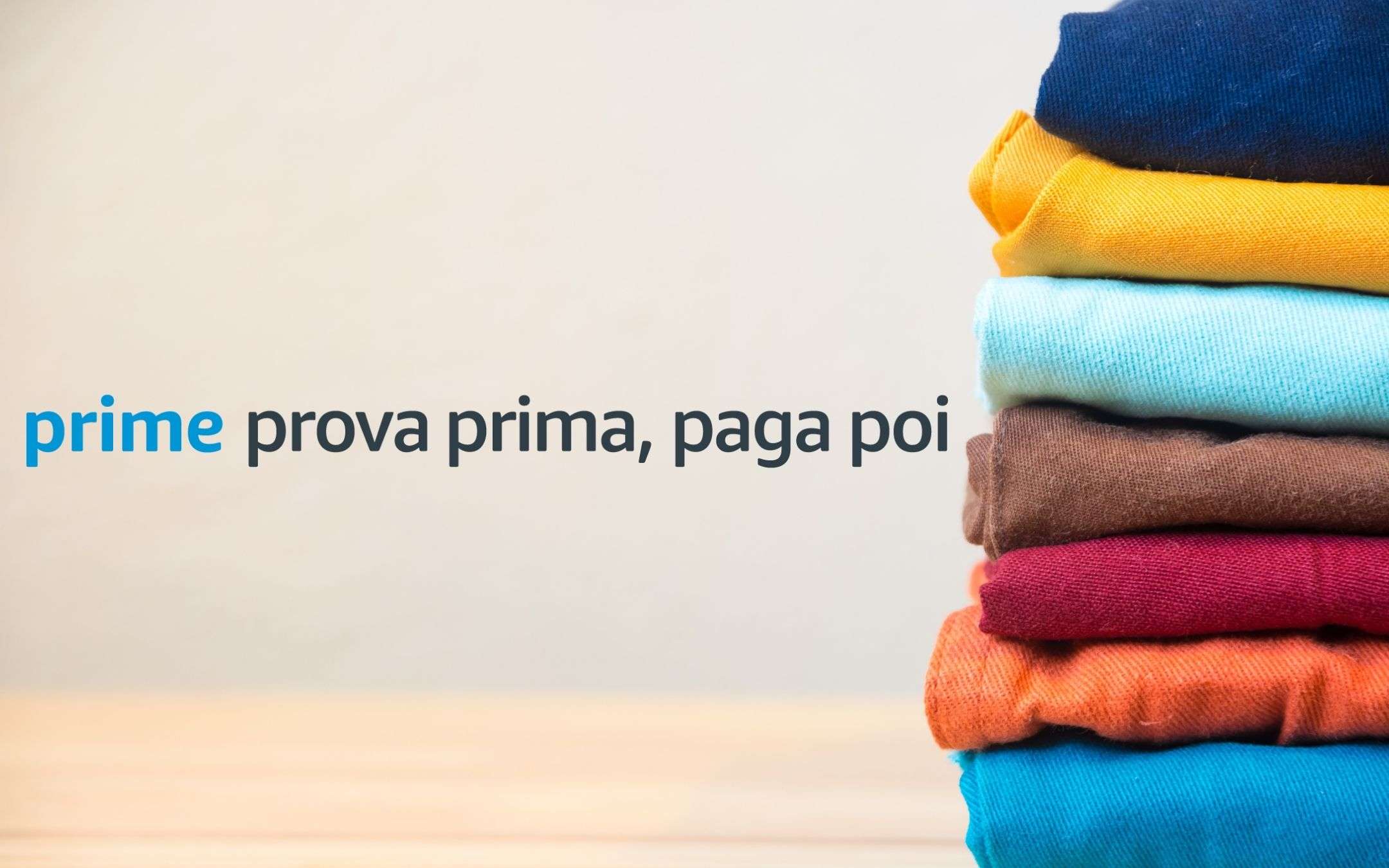 Amazon: ordina abbigliamento GRATIS, paga (dopo) solo se lo tieni