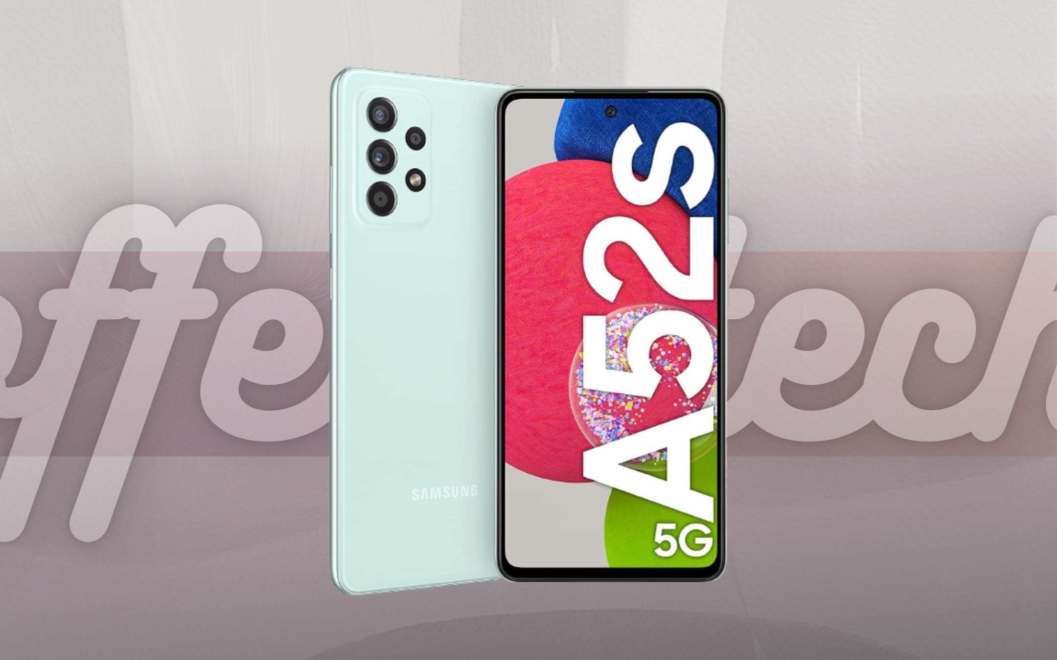 Samsung Galaxy A52s: un MUST BUY grazie alla promo (-100€)