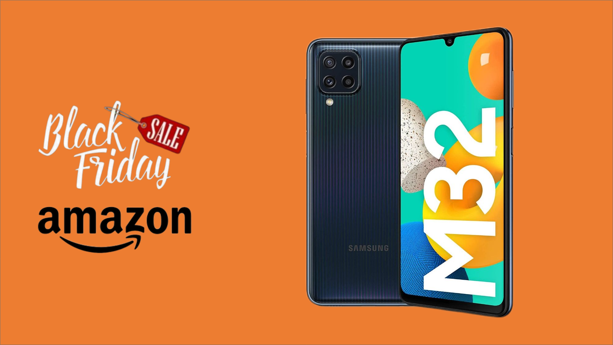 Black Friday 2021: Samsung Galaxy M32 a PREZZO IMBATTIBILE (-60€)!