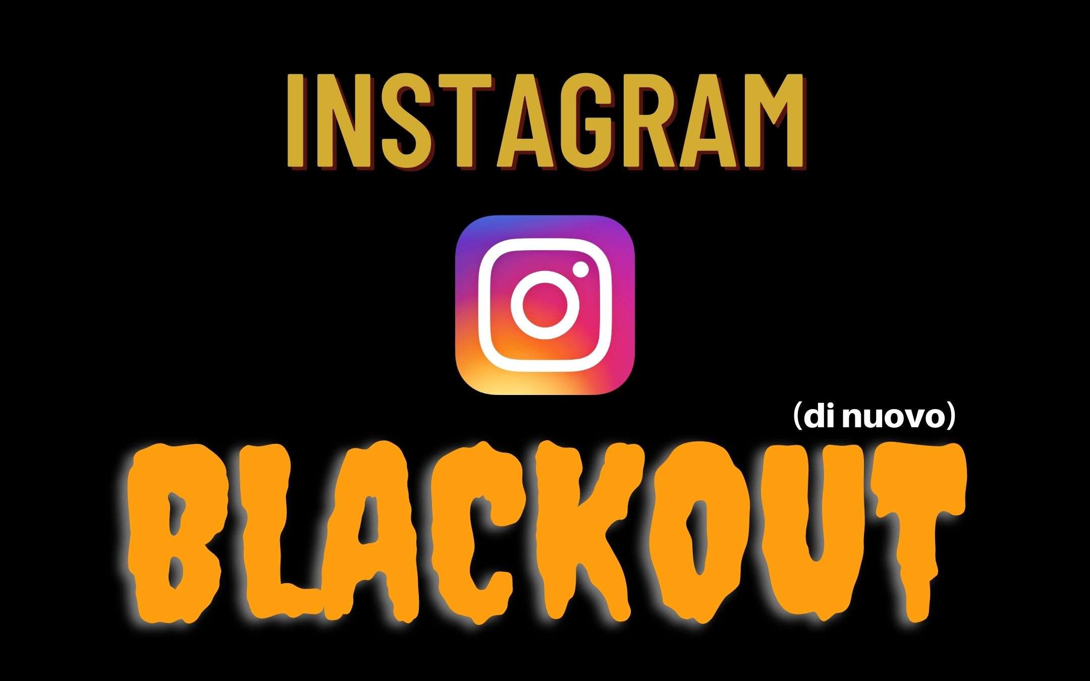 Avete notato il down di Instagram? Avete notato il down di Instagram?