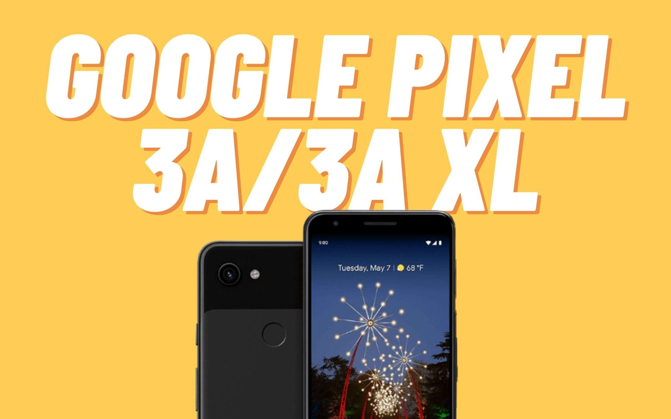 Google Pixel 3a e 3a XL riceveranno... Android 12L?
