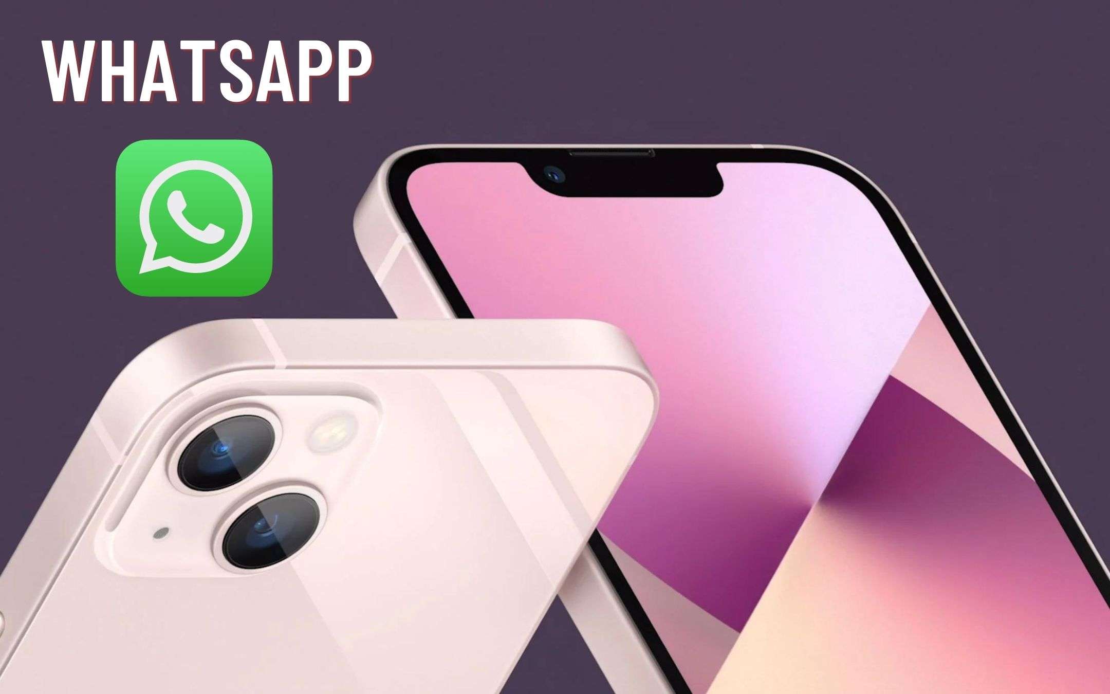 iPhone 13: WhatsApp crasha all'improvviso, anche a voi?