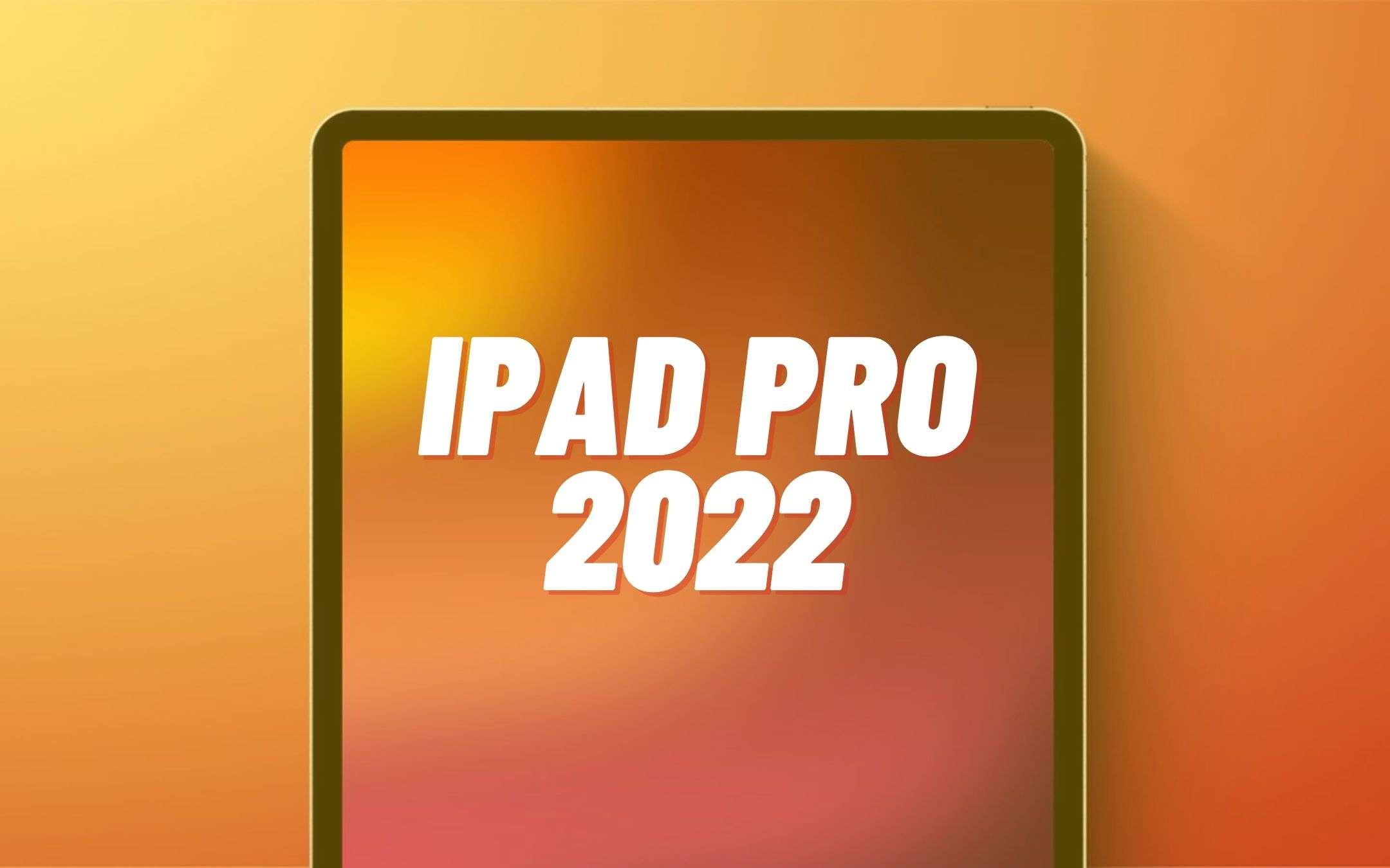 iPad Pro 2022: sarà un iPhone 13 Pro 