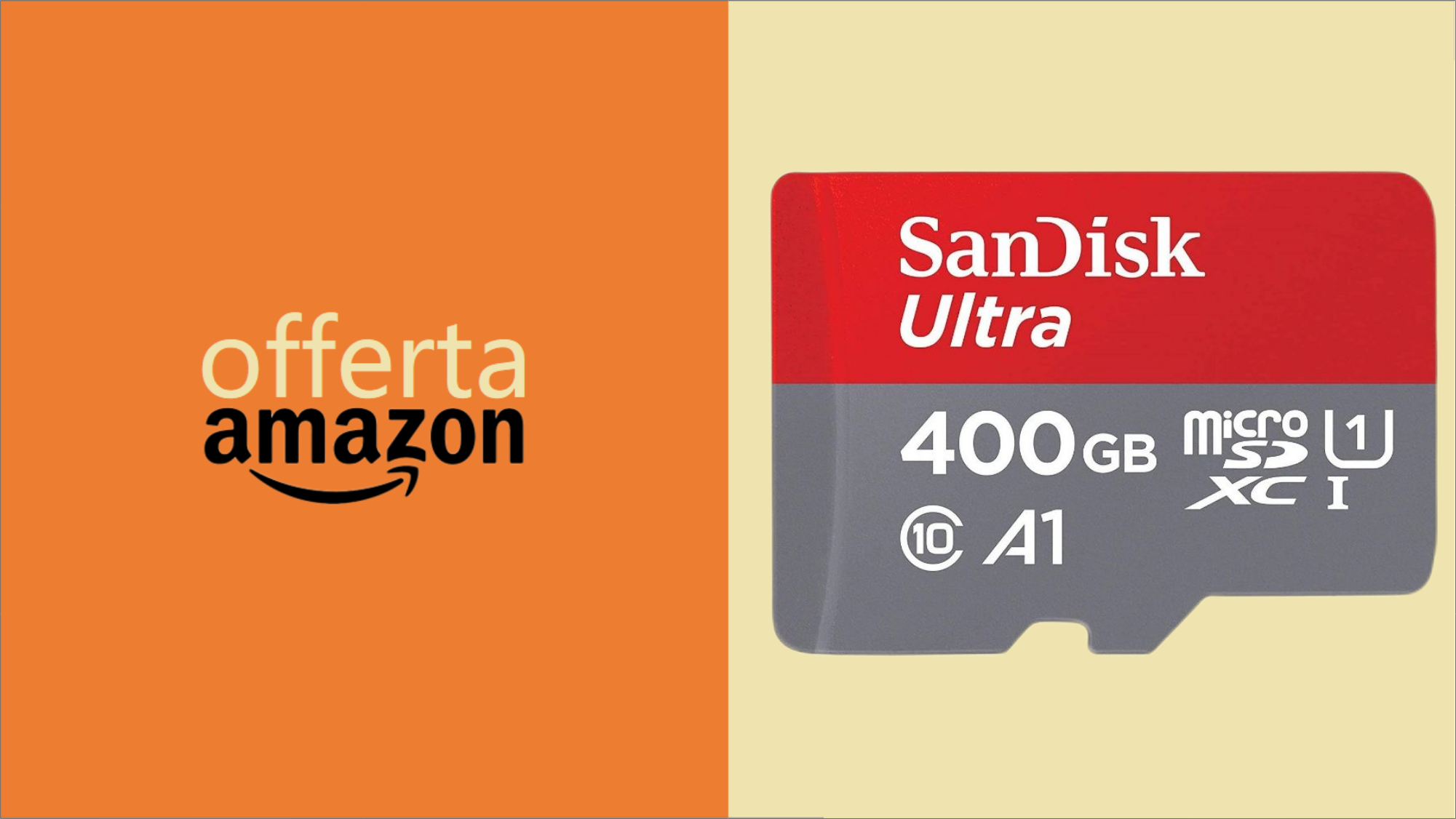 MicroSD SanDisk Ultra da 400GB in SUPER SCONTO su Amazon (-37%) MicroSD SanDisk Ultra da 400GB in SUPER SCONTO su Amazon (-37%)