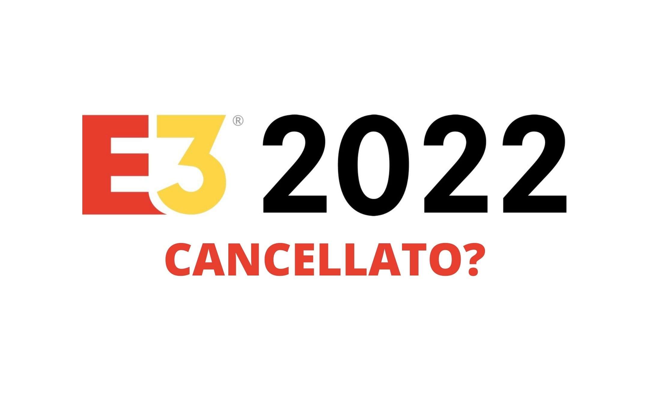 L'E3 2022 è stato TOTALMENTE CANCELLATO? Il clamoroso rumor L'E3 2022 è stato TOTALMENTE CANCELLATO? Il clamoroso rumor