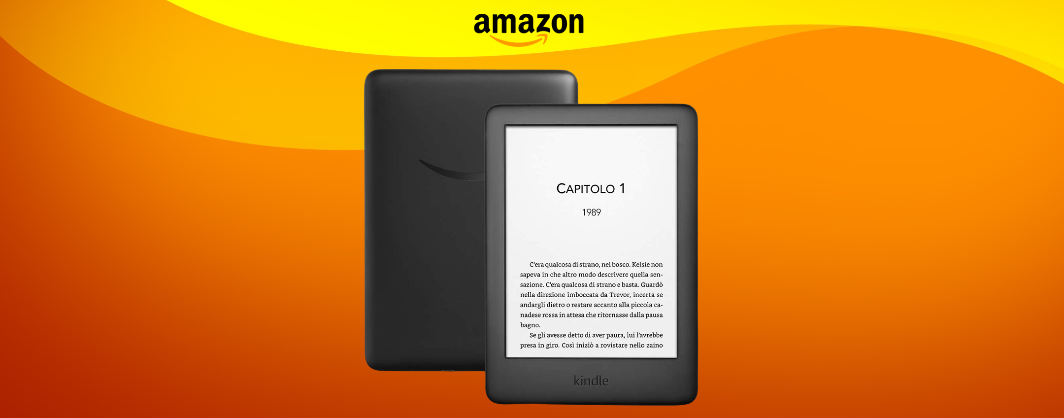 Amazon Kindle: il tuo MIGLIOR EBOOK READER a prezzo folle (-15€) Amazon Kindle: il tuo MIGLIOR EBOOK READER a prezzo folle (-15€)