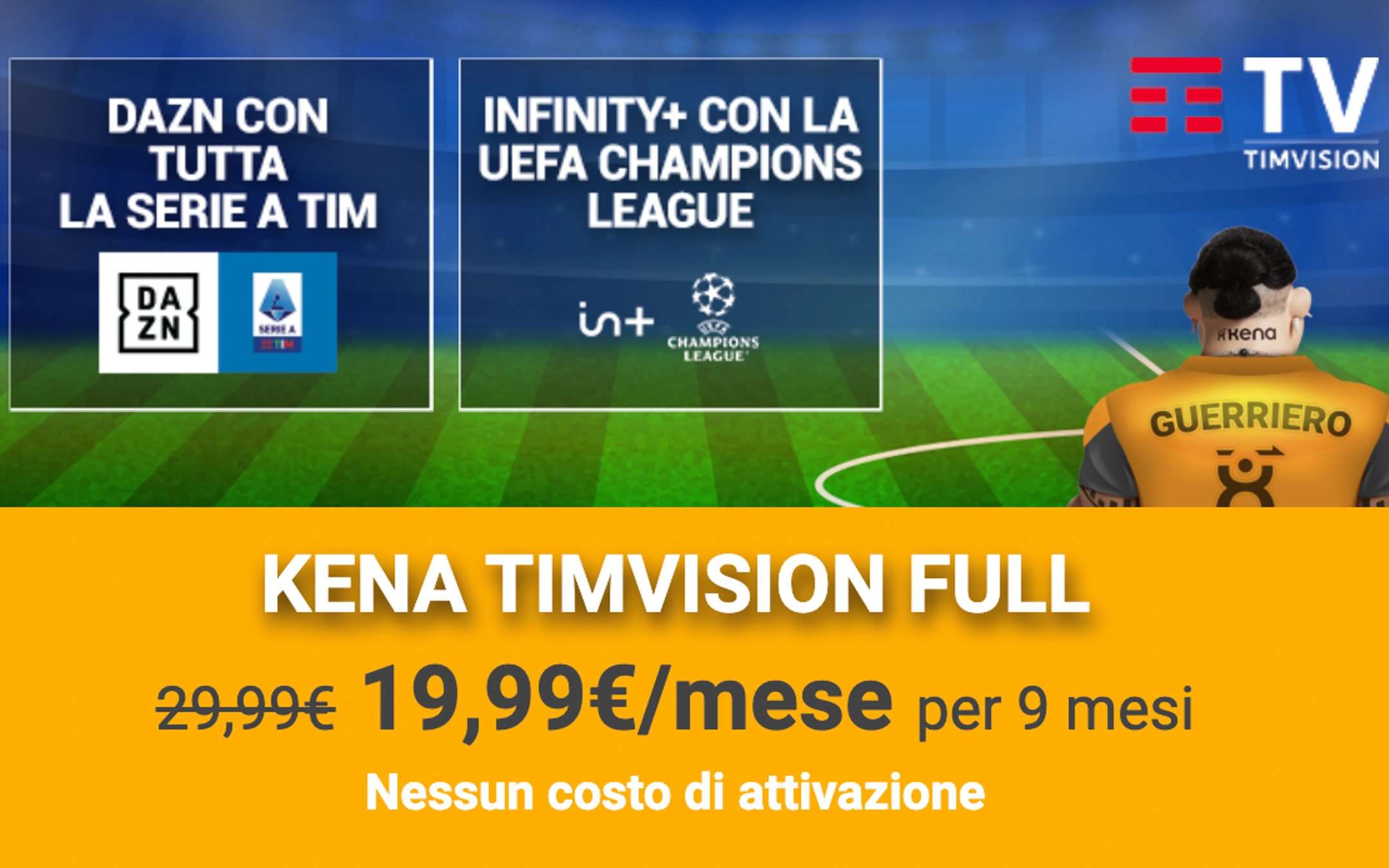 Kena TIMVision: TUTTO il Calcio che conta a 19,99€