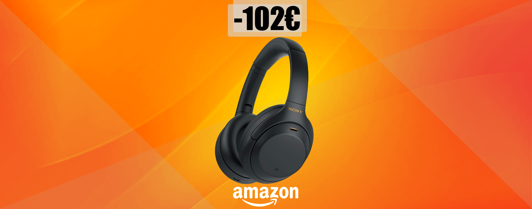 Cuffie Sony imperdibili al MINIMO STORICO solo su Amazon (-102€)