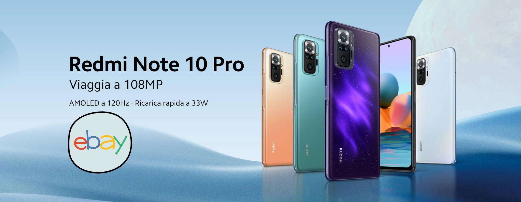 Xiaomi Redmi Note Pro 10 da favola su eBay Xiaomi Redmi Note Pro 10 da favola su eBay