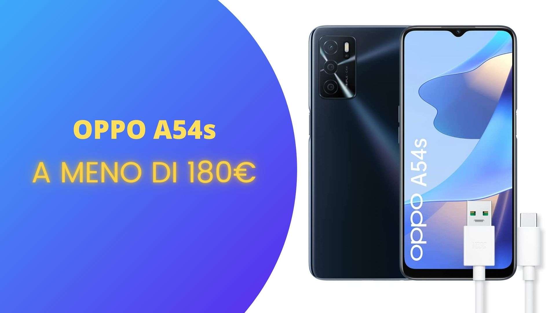 Smartphone OPPO A54s a un prezzo folle: meno di 180