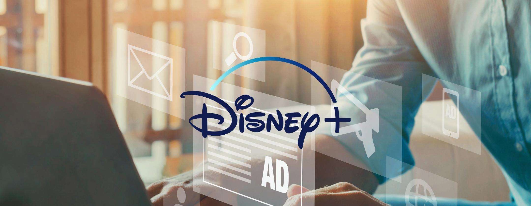 Disney+: ora sappiamo come sarà il servizio con la pubblicità
