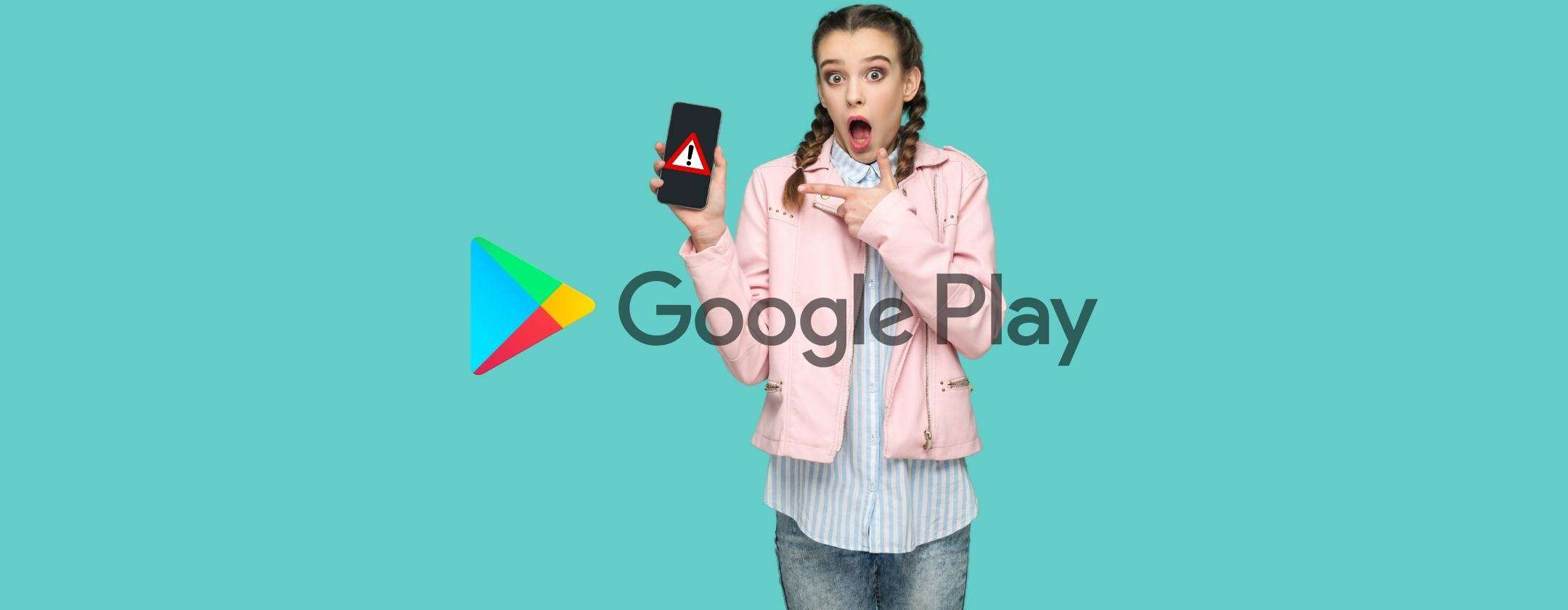Google Play Store: le ultime app che dovete subito disinstallare