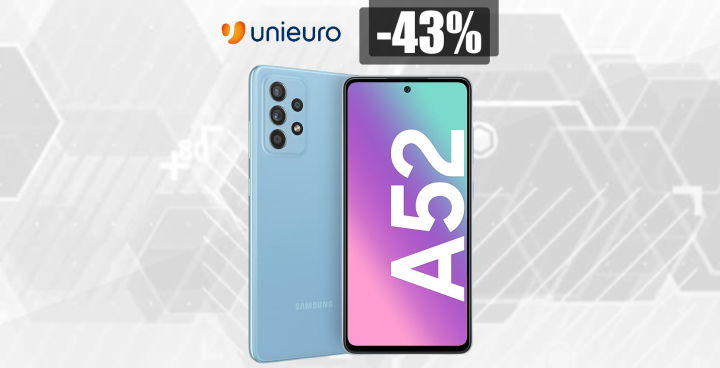 Samsung Galaxy A52, MINIMO STORICO su Unieuro: poche unità (213€)