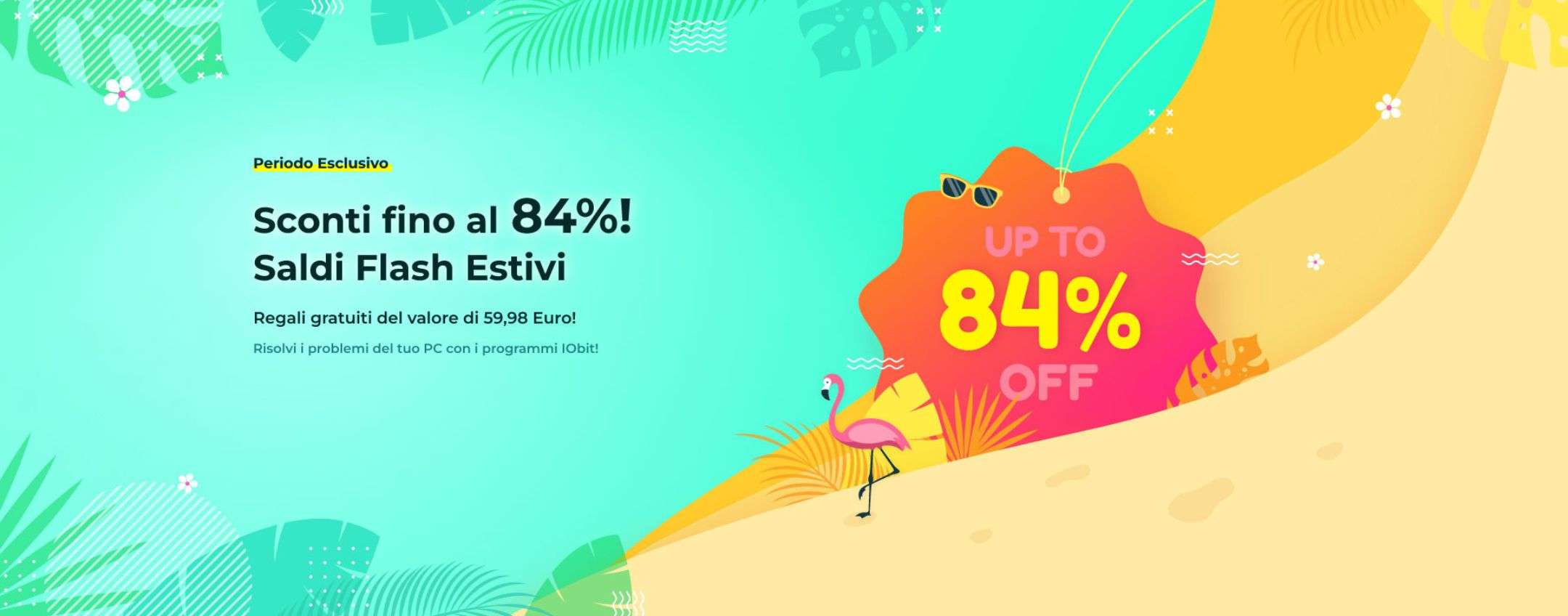 Saldi estivi sui programmi IObit: sconti fino all'84% Saldi estivi sui programmi IObit: sconti fino all'84%